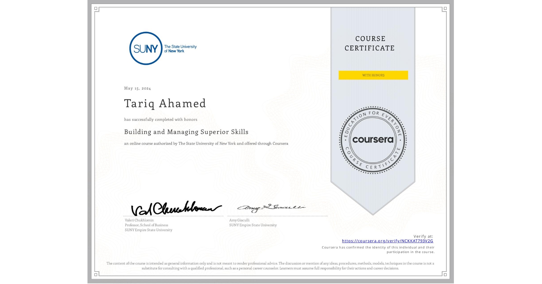 View certificate for Tariq Ahamed, Building and Managing Superior Skills, an online non-credit course authorized by The State University of New York and offered through Coursera