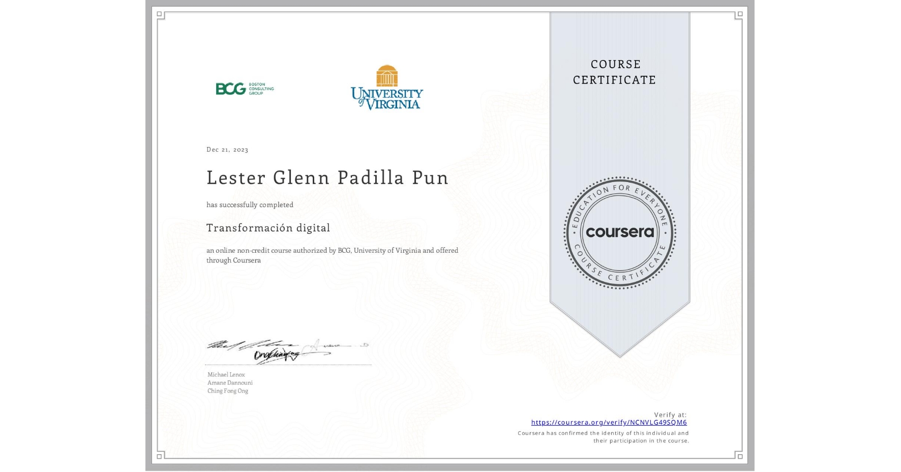 View certificate for Lester Glenn Padilla Pun, Transformación digital, an online non-credit course authorized by BCG & University of Virginia and offered through Coursera