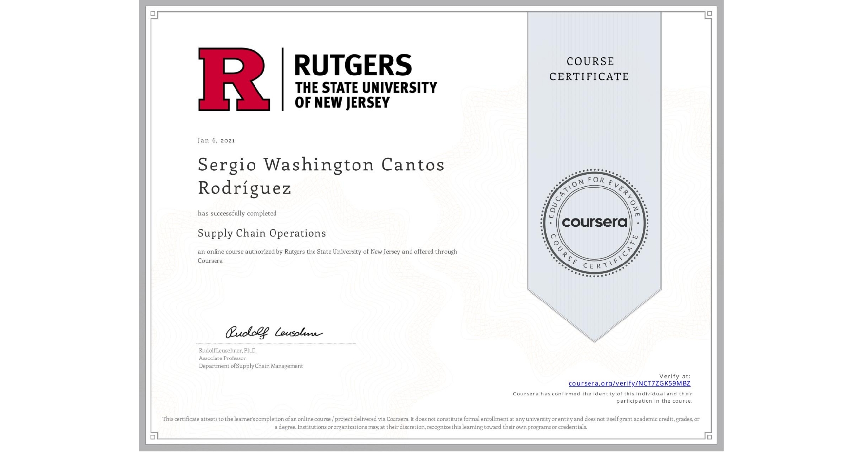 View certificate for Sergio Washington Cantos Rodríguez, Supply Chain Operations, an online non-credit course authorized by Rutgers the State University of New Jersey and offered through Coursera