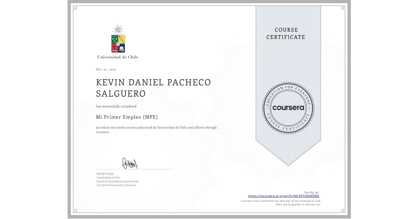 View certificate for KEVIN DANIEL  PACHECO SALGUERO, Mi Primer Empleo (MPE), an online non-credit course authorized by Universidad de Chile and offered through Coursera
