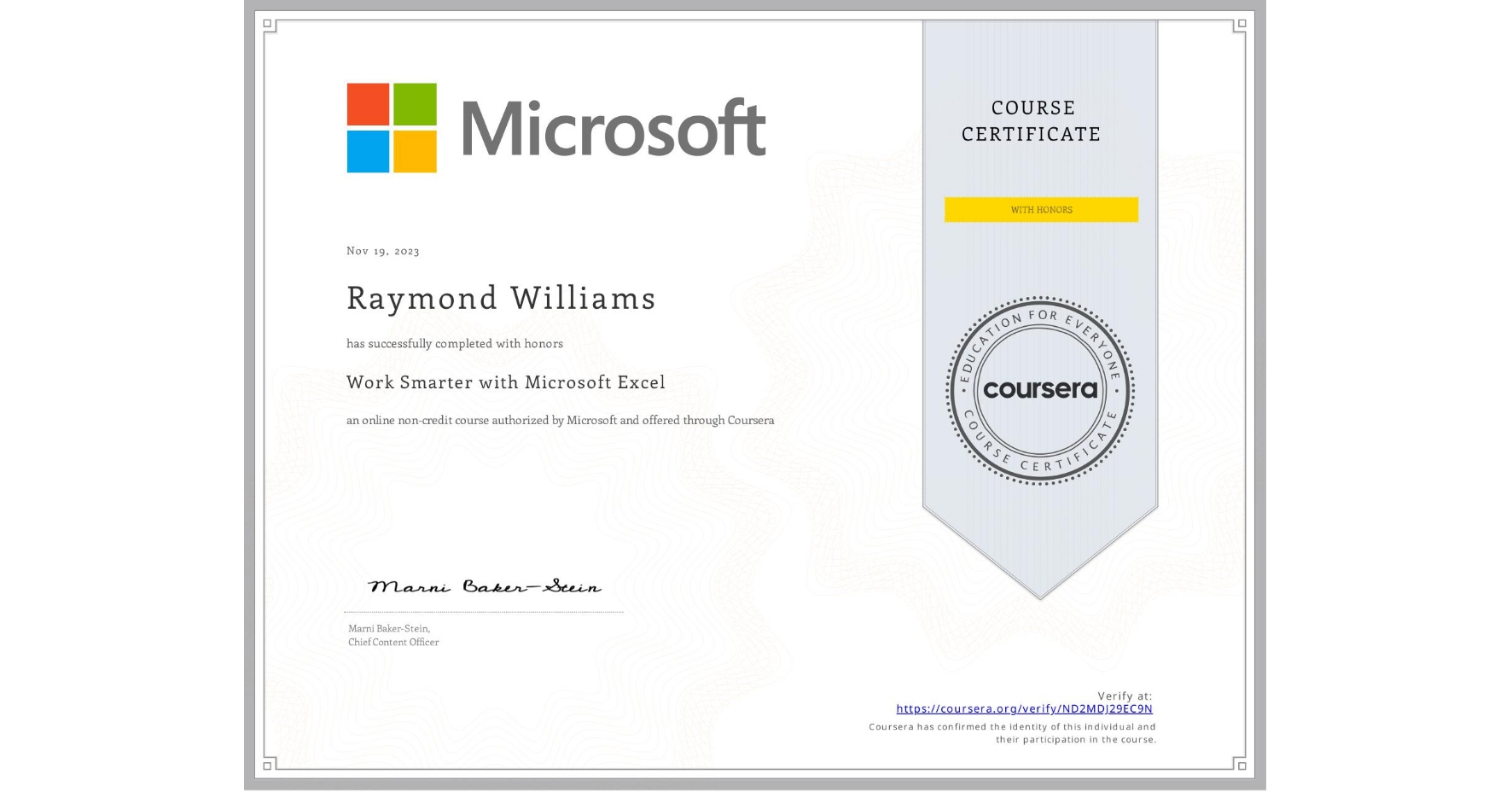 View certificate for Raymond Williams, Work Smarter with Microsoft Excel, an online non-credit course authorized by Microsoft and offered through Coursera