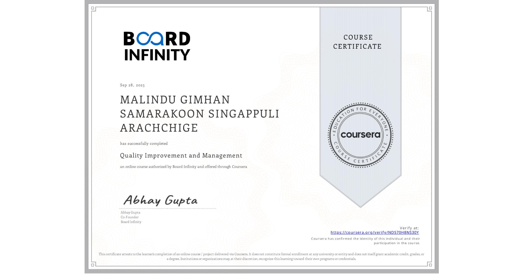 View certificate for MALINDU GIMHAN SAMARAKOON SINGAPPULI ARACHCHIGE, Quality Improvement and Management, an online non-credit course authorized by Board Infinity and offered through Coursera