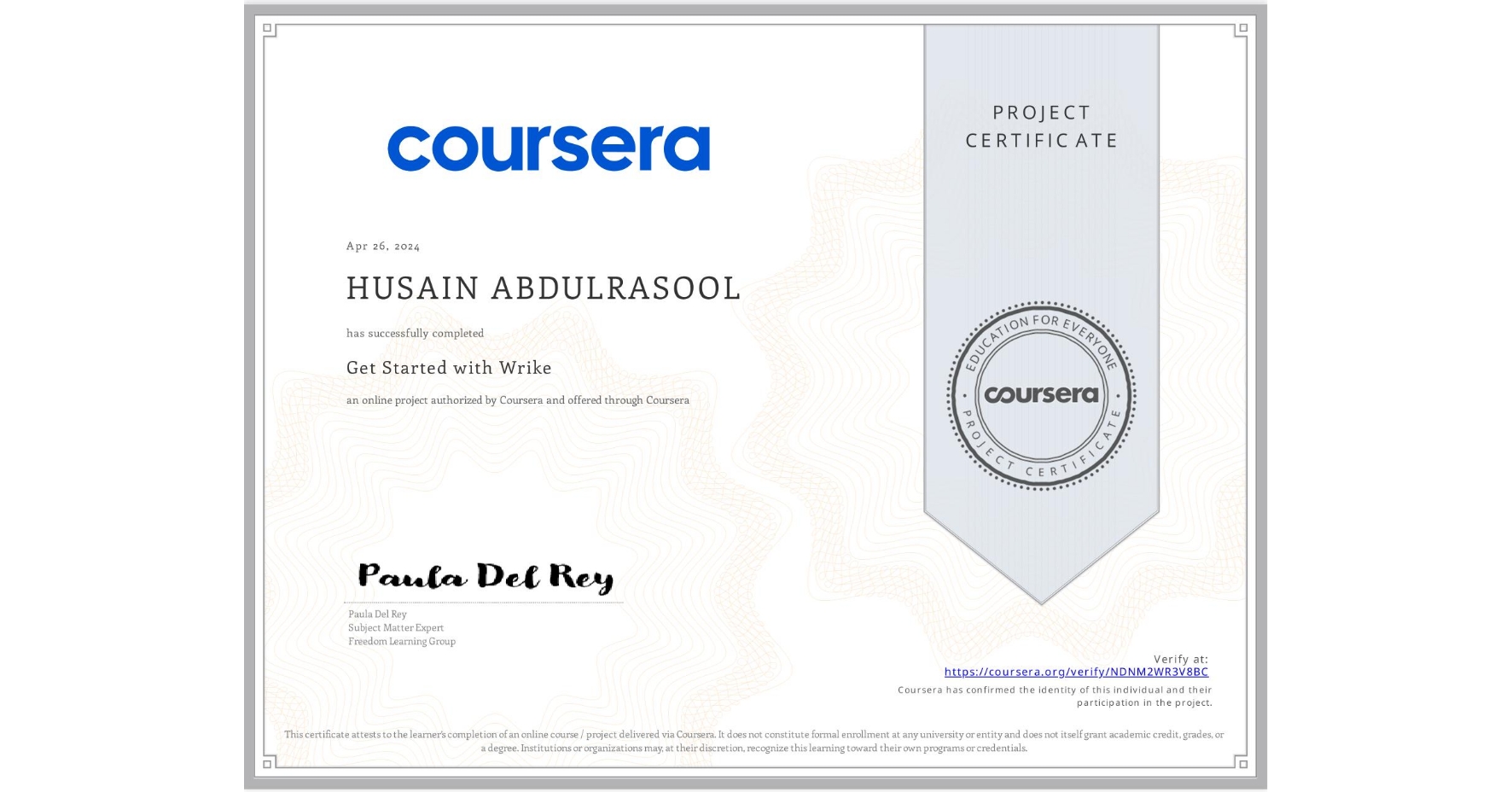 View certificate for HUSAIN ABDULRASOOL, Get Started with Wrike, an online non-credit course authorized by Coursera and offered through Coursera