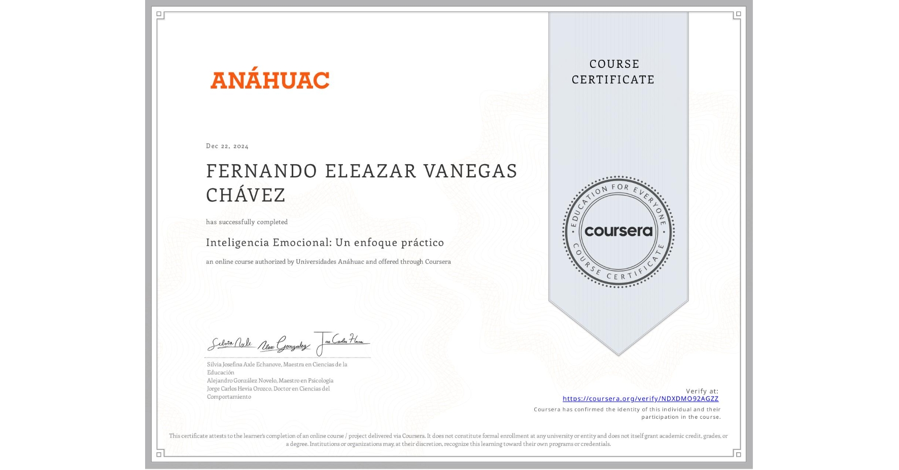 View certificate for FERNANDO ELEAZAR VANEGAS CHÁVEZ, Inteligencia Emocional: Un enfoque práctico, an online non-credit course authorized by Universidades Anáhuac and offered through Coursera