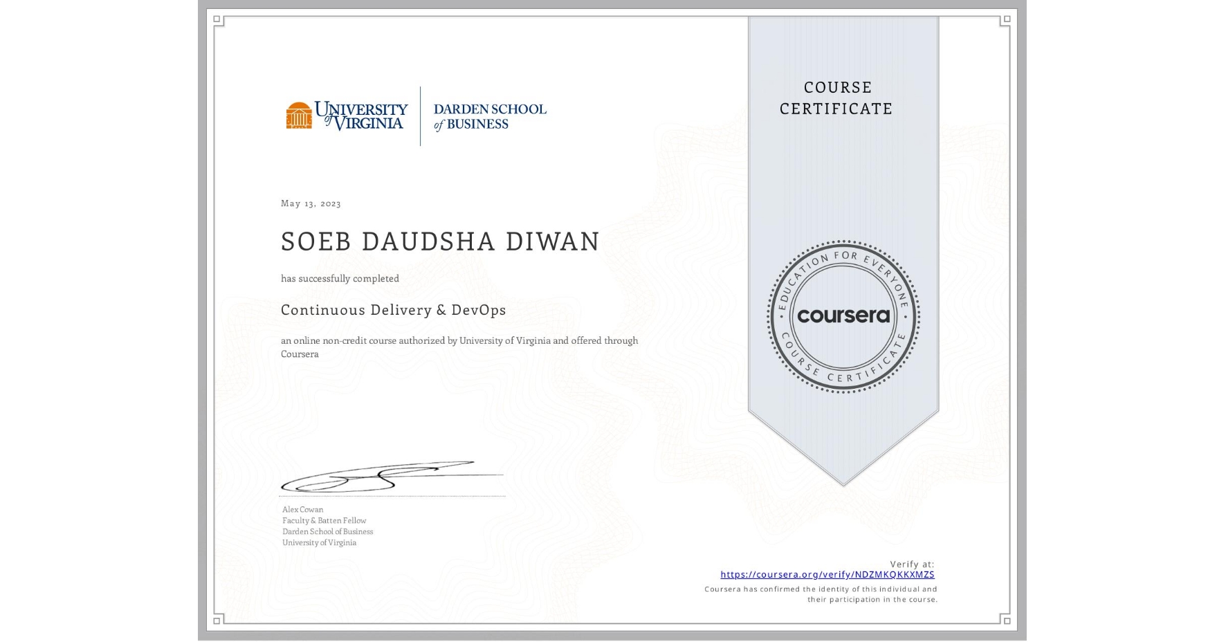 View certificate for SOEB DAUDSHA DIWAN, Continuous Delivery & DevOps , an online non-credit course authorized by University of Virginia and offered through Coursera