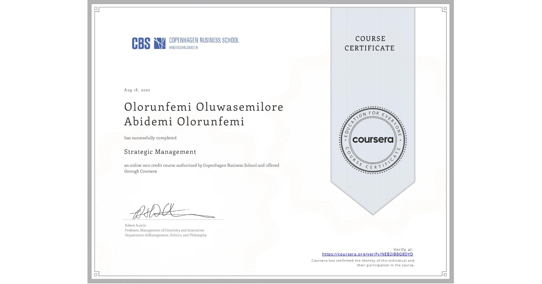 View certificate for Olorunfemi Oluwasemilore Abidemi Olorunfemi, Strategic Management, an online non-credit course authorized by Copenhagen Business School and offered through Coursera