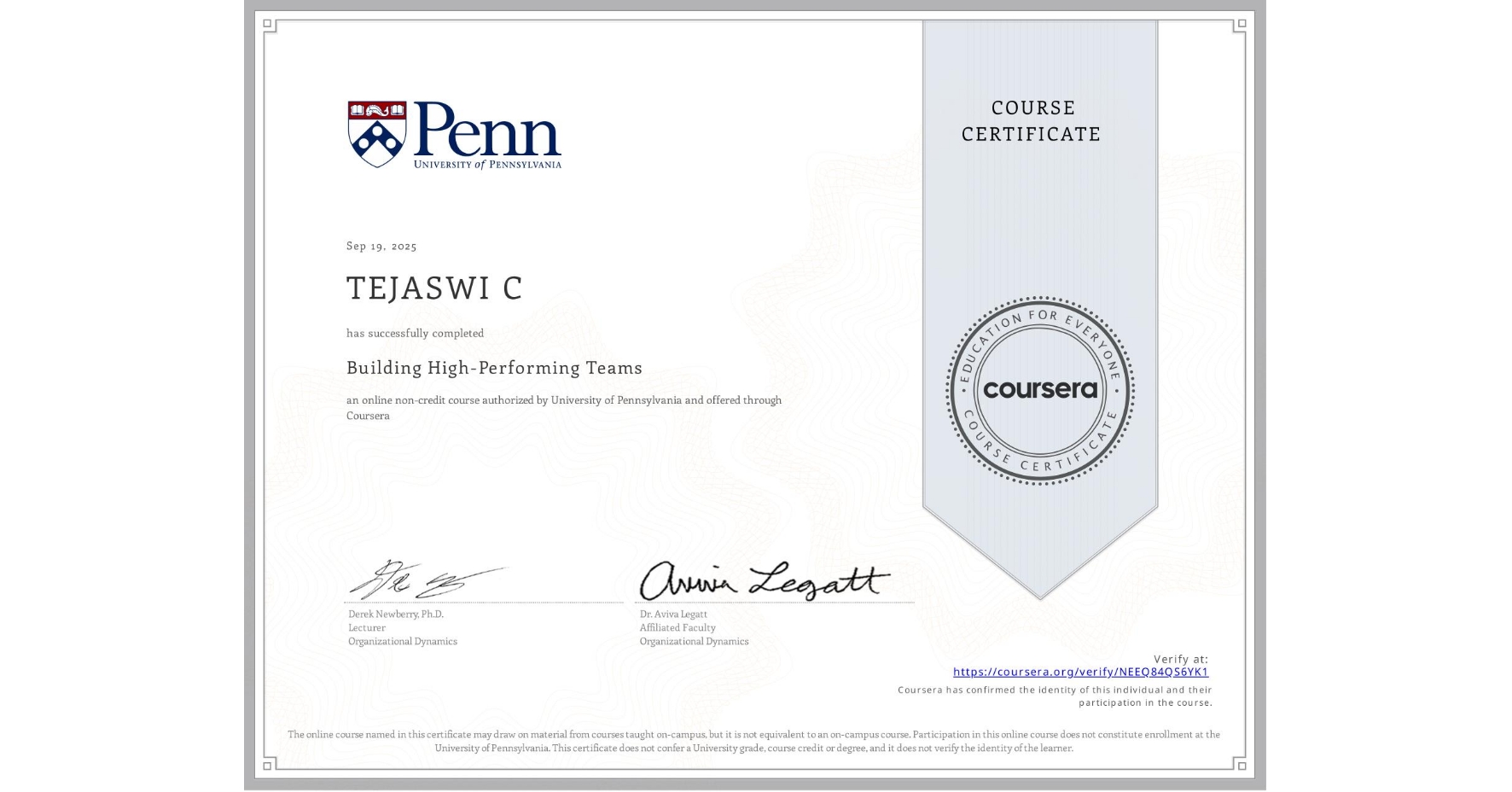 View certificate for TEJASWI C  , Building High-Performing Teams, an online non-credit course authorized by University of Pennsylvania and offered through Coursera