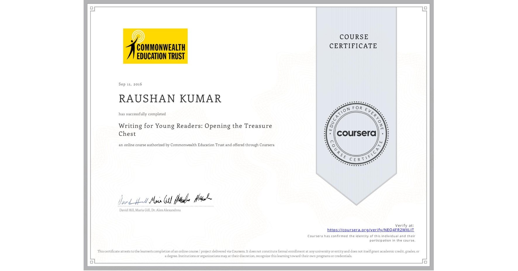 View certificate for RAUSHAN KUMAR, Writing for Young Readers: Opening the Treasure Chest, an online non-credit course authorized by Commonwealth Education Trust and offered through Coursera