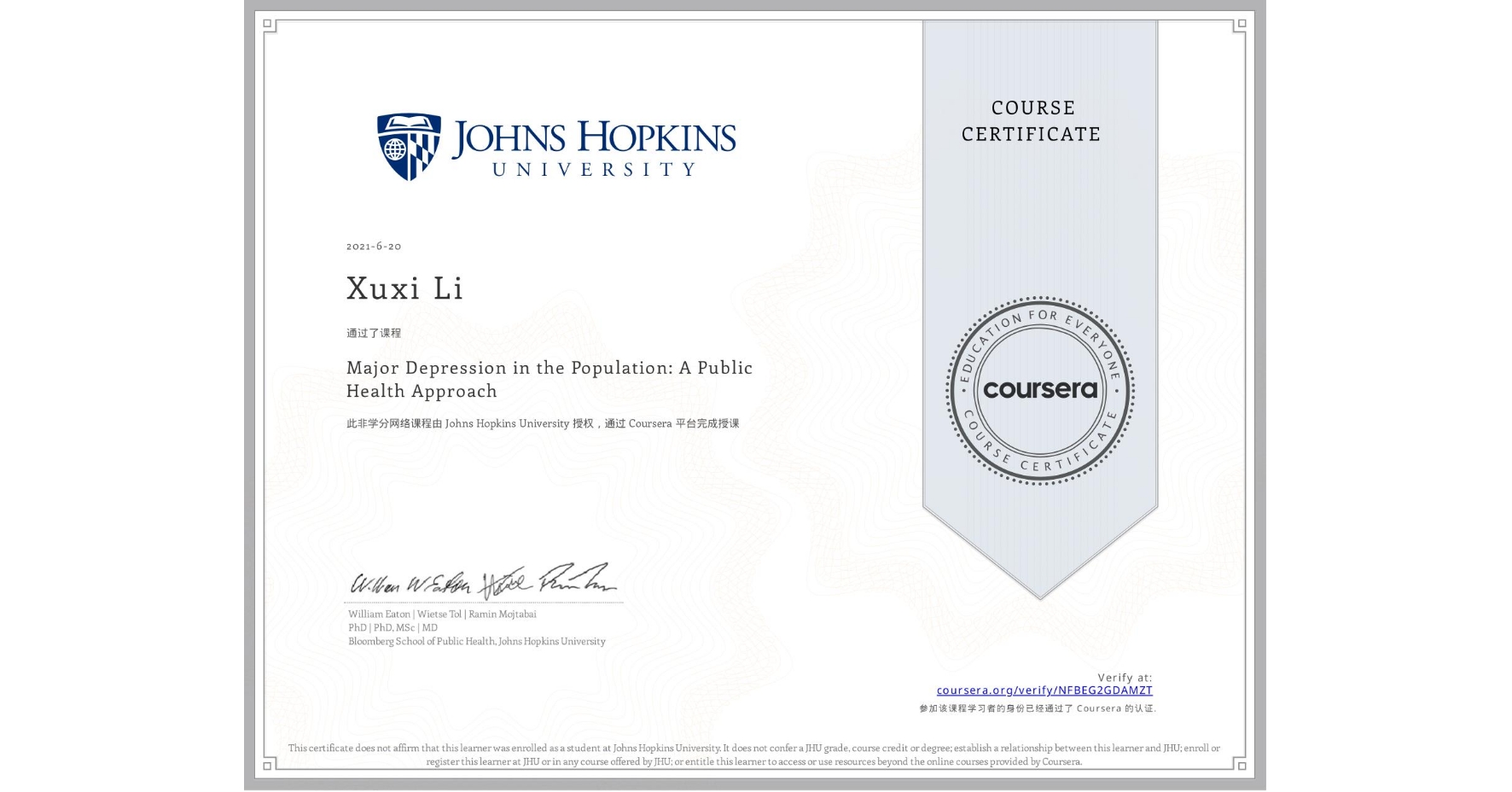 View certificate for Xuxi Li, Major Depression in the Population: A Public Health Approach, an online non-credit course authorized by Johns Hopkins University and offered through Coursera
