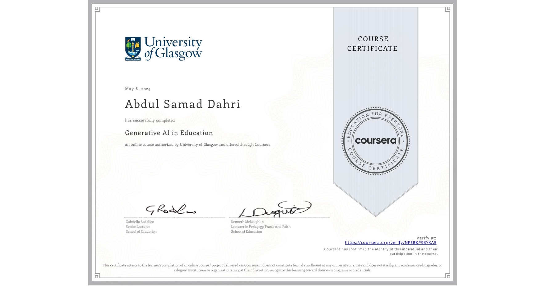 View certificate for Abdul Samad  Dahri, Generative AI in Education, an online non-credit course authorized by University of Glasgow  and offered through Coursera