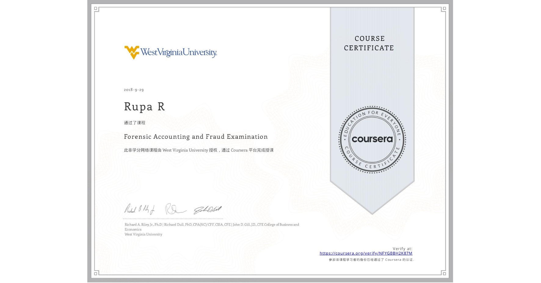 View certificate for Rupa R, Forensic Accounting and Fraud Examination, an online non-credit course authorized by West Virginia University and offered through Coursera