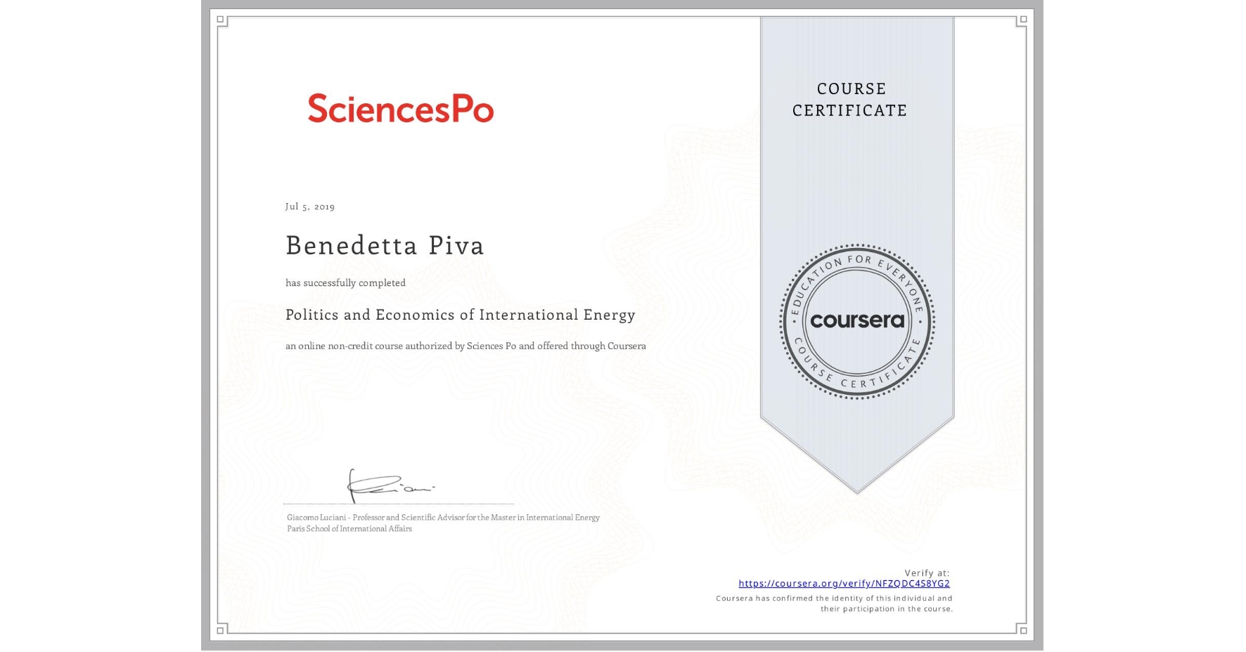 View certificate for Benedetta Piva, Politics and Economics of International Energy, an online non-credit course authorized by Sciences Po and offered through Coursera