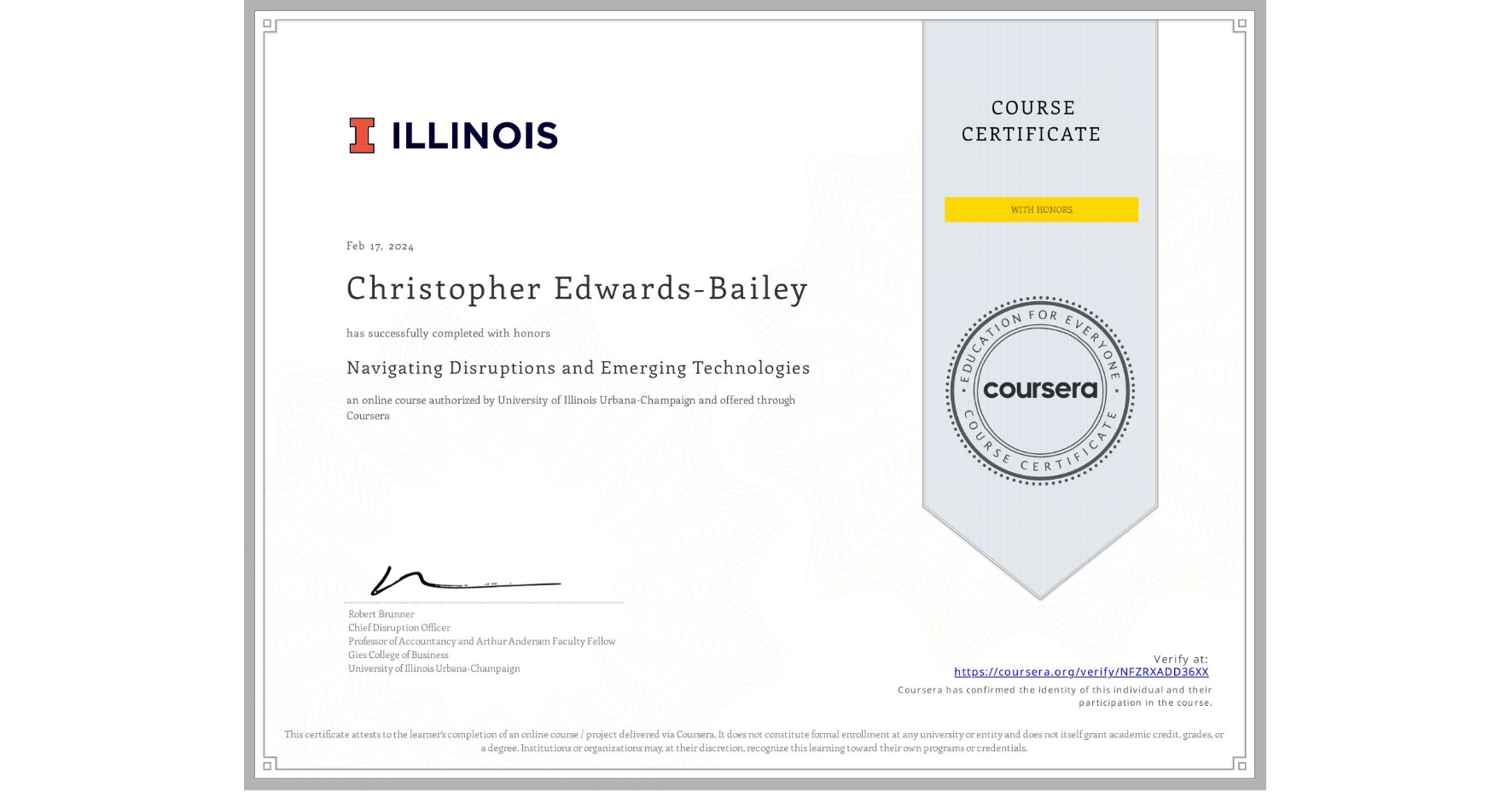 View certificate for Christopher Edwards-Bailey, Navigating Disruptions and Emerging Technologies, an online non-credit course authorized by University of Illinois Urbana-Champaign and offered through Coursera