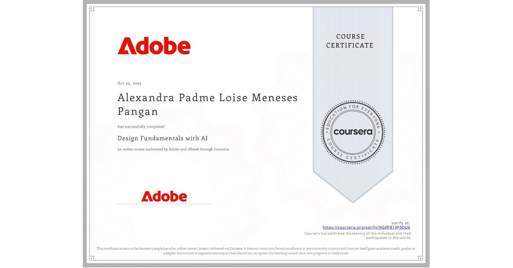 View certificate for Alexandra Padme Loise Meneses Pangan, Design Fundamentals with AI, an online non-credit course authorized by Adobe and offered through Coursera