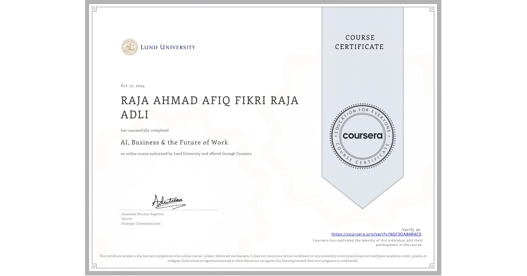 View certificate for RAJA AHMAD AFIQ FIKRI RAJA ADLI, AI, Business & the Future of Work, an online non-credit course authorized by Lund University and offered through Coursera