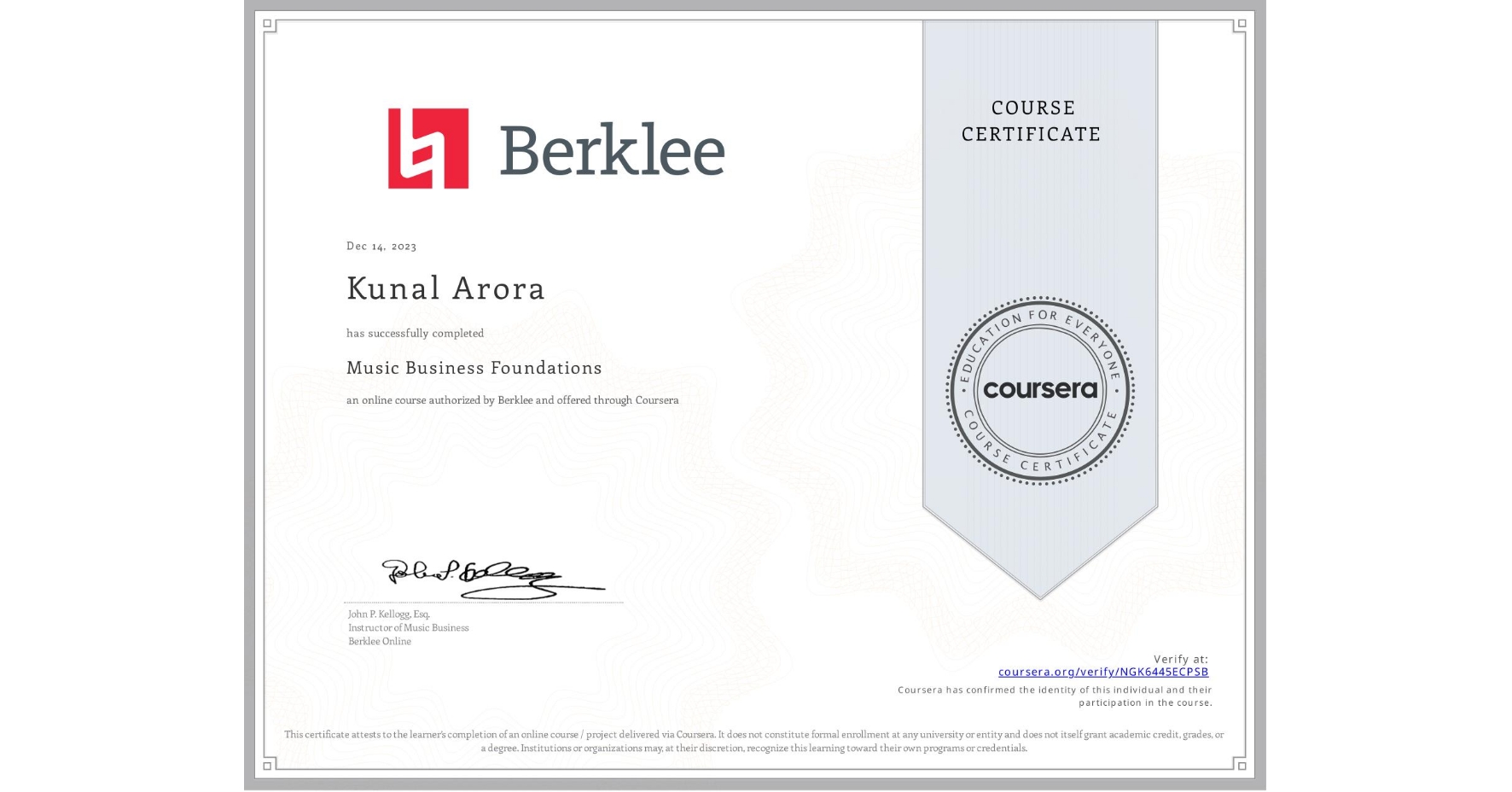 View certificate for Kunal Arora, Music Business Foundations, an online non-credit course authorized by Berklee and offered through Coursera