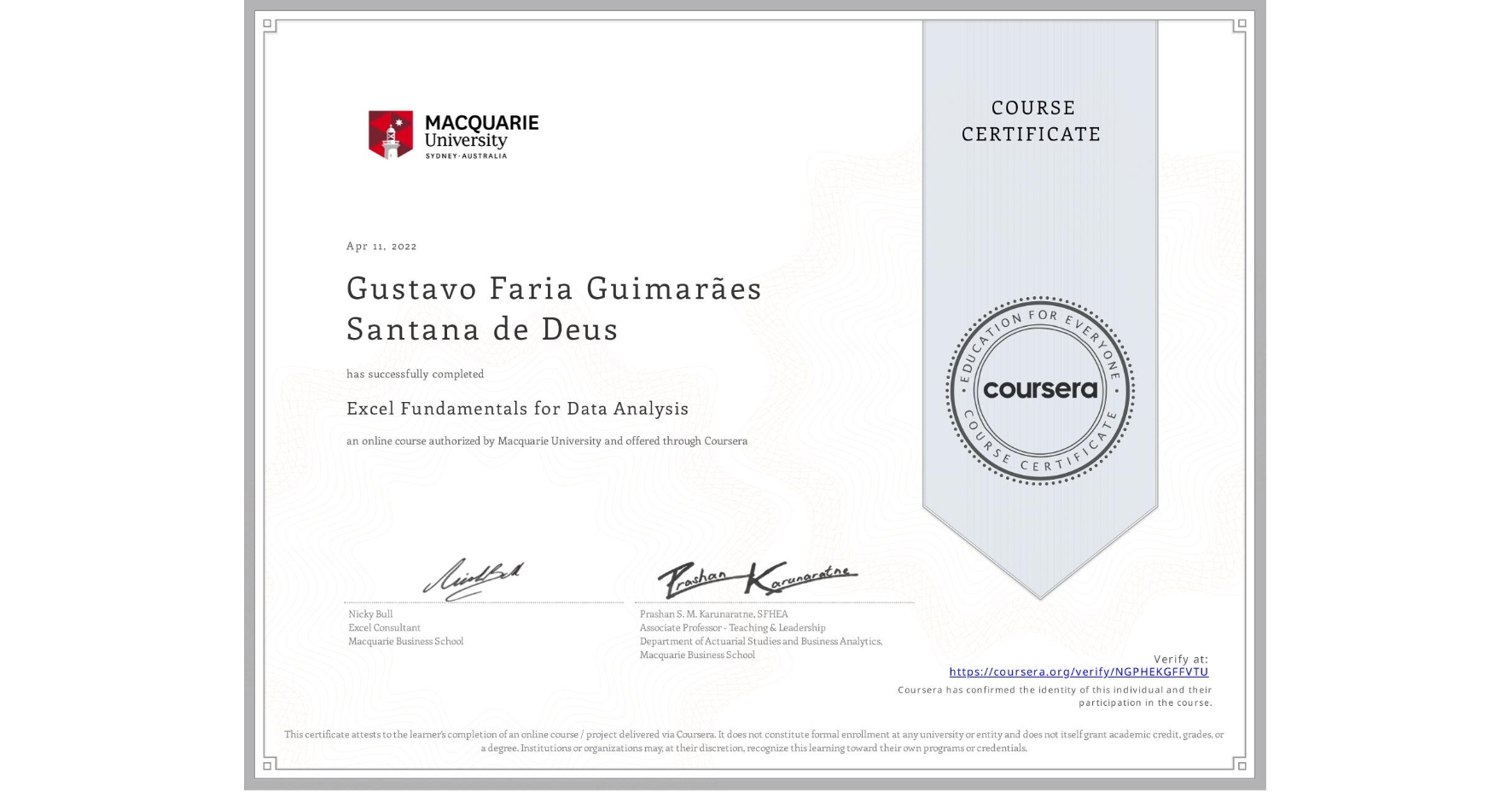 View certificate for Gustavo Faria Guimarães Santana de Deus, Excel Fundamentals for Data Analysis, an online non-credit course authorized by Macquarie University and offered through Coursera