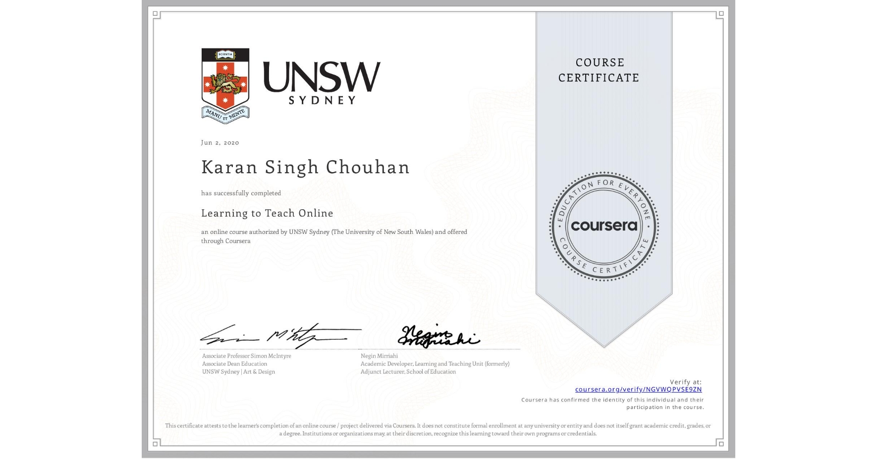 View certificate for Karan Singh Chouhan, Learning to Teach Online, an online non-credit course authorized by UNSW Sydney (The University of New South Wales) and offered through Coursera