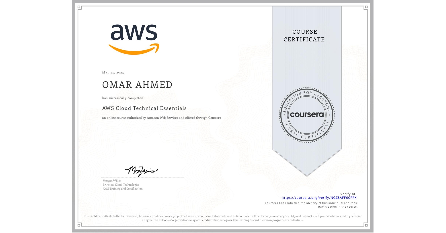 View certificate for OMAR AHMED, AWS Cloud Technical Essentials, an online non-credit course authorized by Amazon Web Services and offered through Coursera