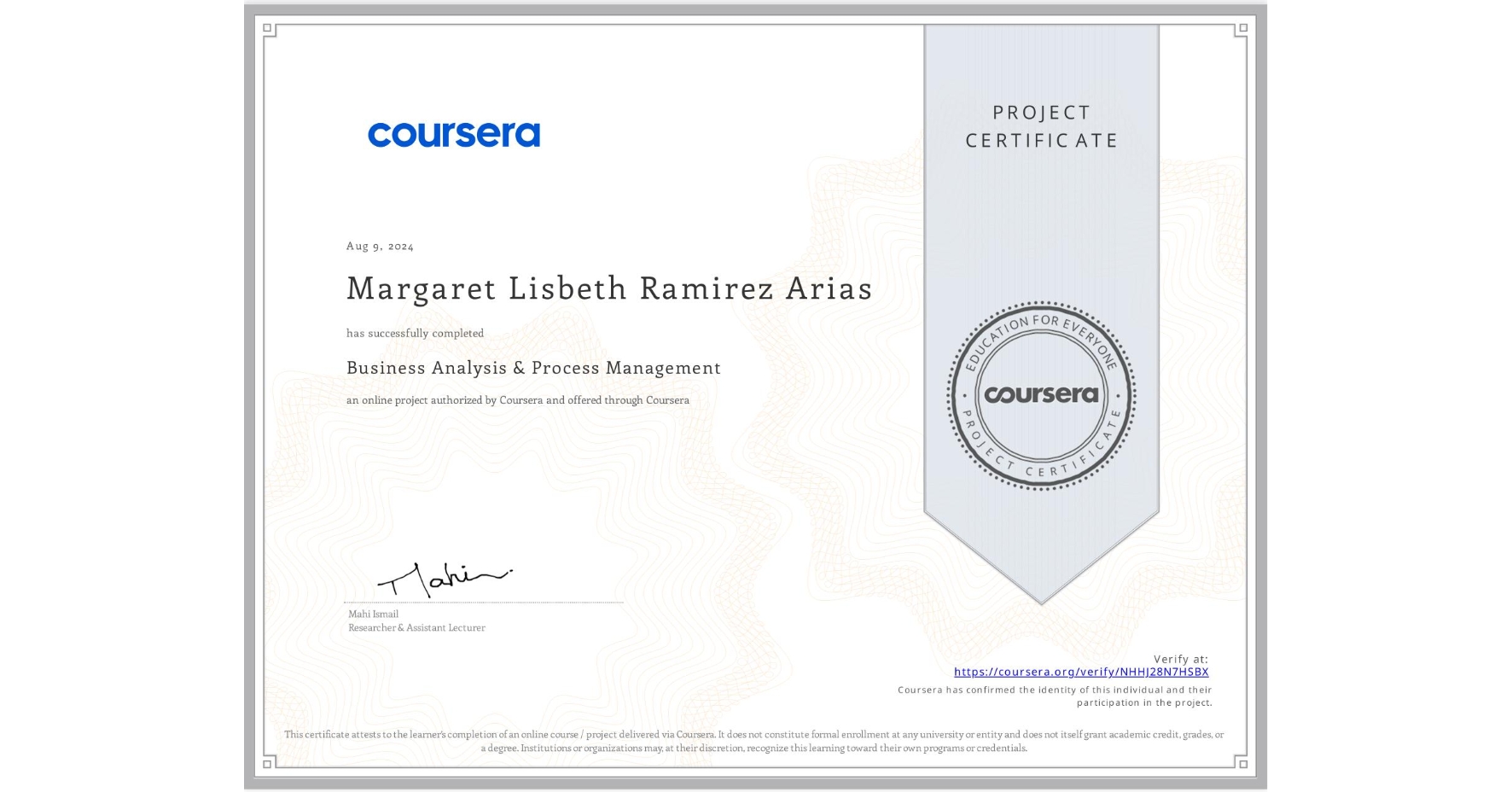View certificate for Margaret Lisbeth Ramirez Arias, Business Analysis & Process Management, an online non-credit course authorized by Coursera and offered through Coursera