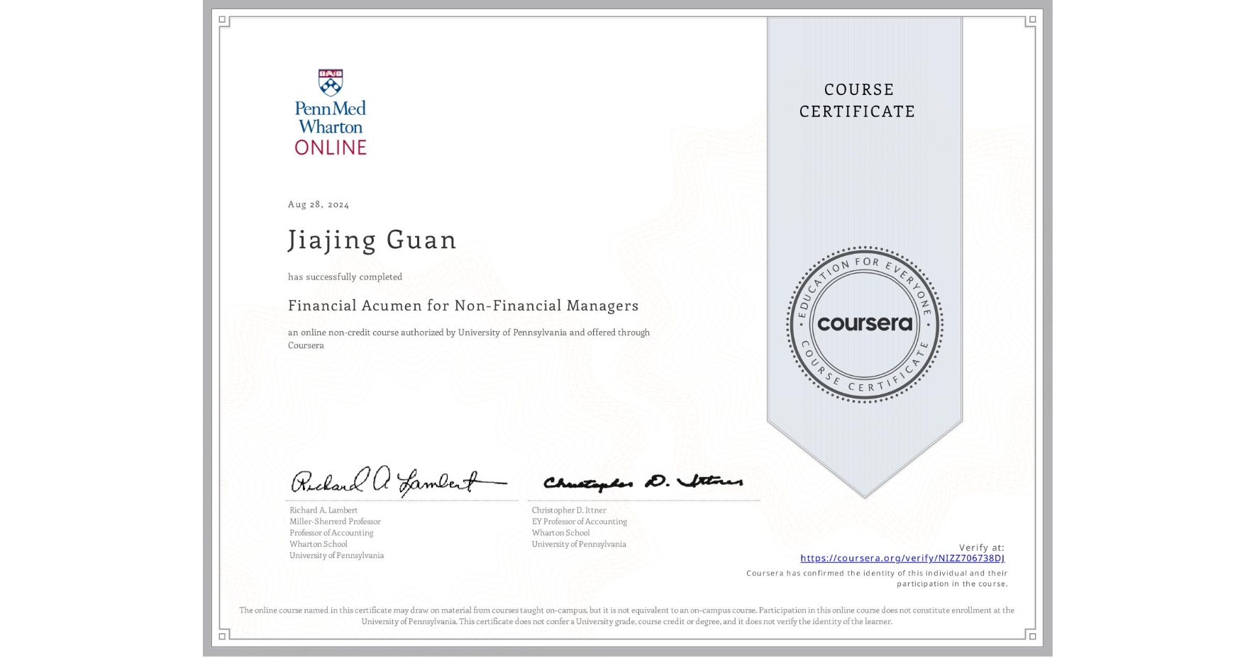View certificate for Jiajing Guan, Financial Acumen for Non-Financial Managers, an online non-credit course authorized by University of Pennsylvania and offered through Coursera