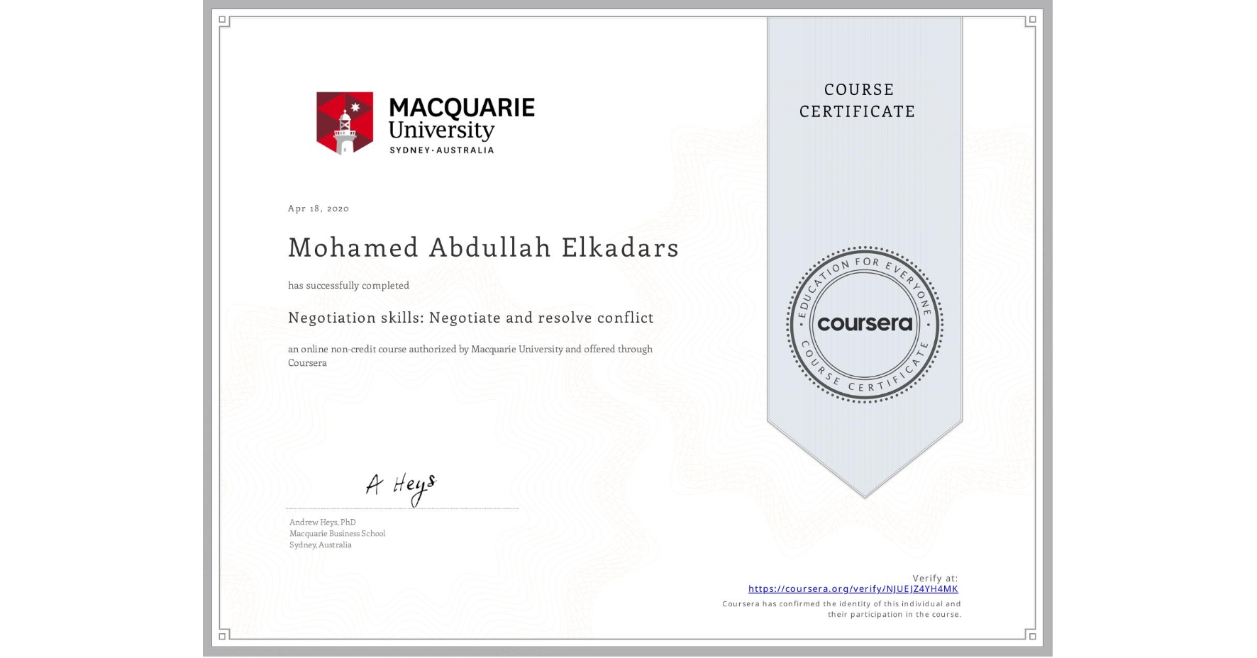 View certificate for Mohamed Abdullah Elkadars, Negotiation skills: Negotiate and resolve conflict, an online non-credit course authorized by Macquarie University and offered through Coursera