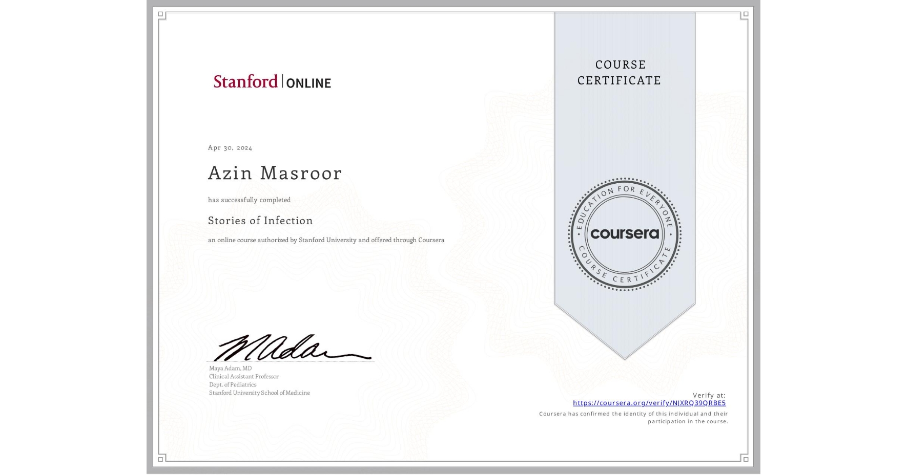 View certificate for Azin Masroor, Stories of Infection, an online non-credit course authorized by Stanford Online and offered through Coursera