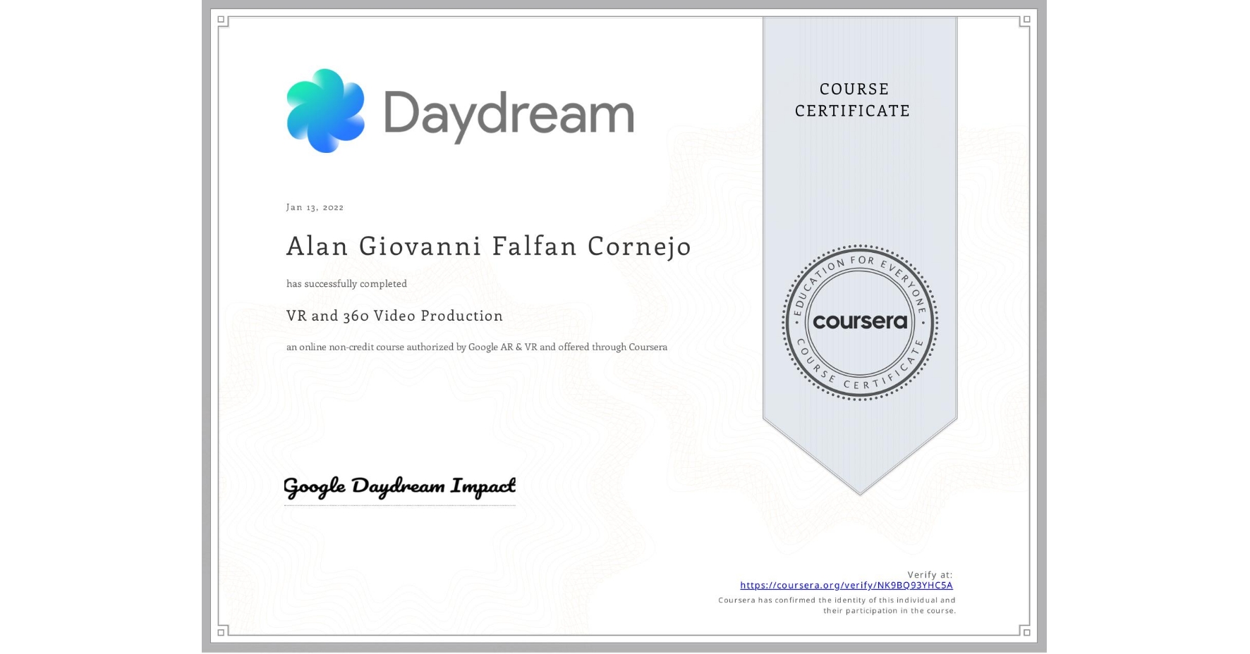 View certificate for Alan Giovanni Falfan Cornejo, VR and 360 Video Production, an online non-credit course authorized by Google AR & VR and offered through Coursera