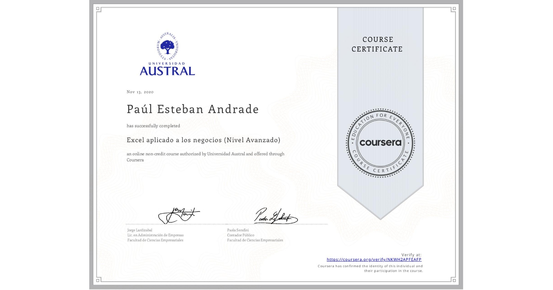 View certificate for Paúl Esteban  Andrade , Excel aplicado a los negocios (Nivel Avanzado), an online non-credit course authorized by Universidad Austral and offered through Coursera