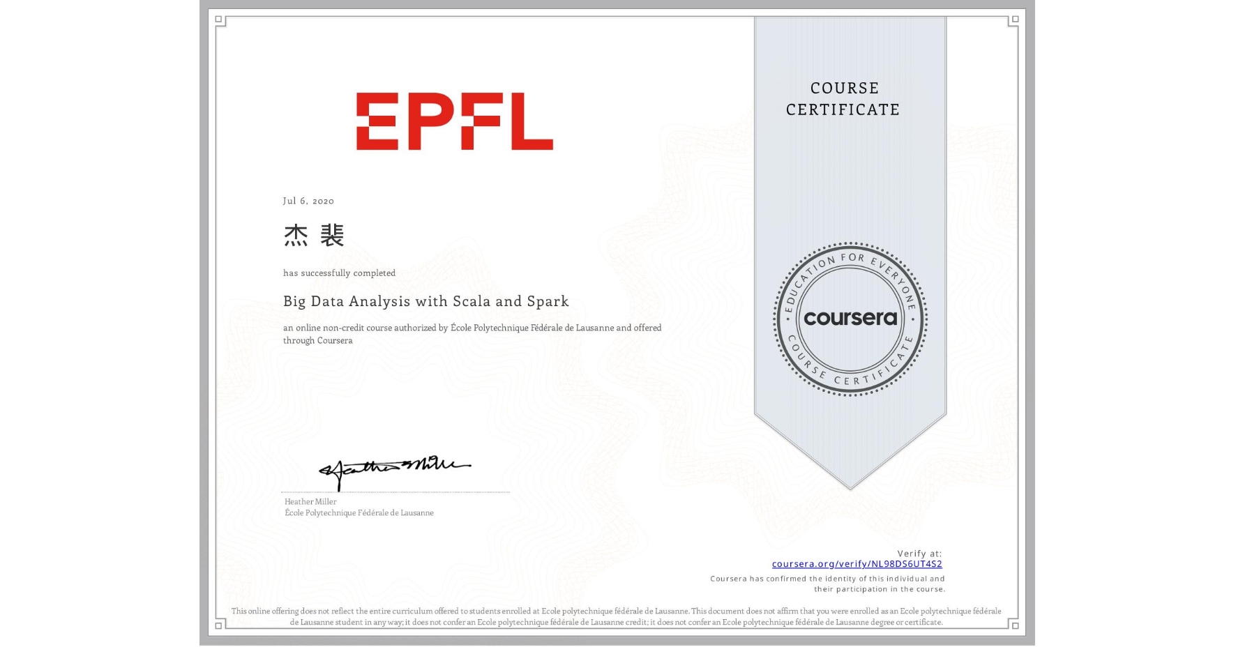 View certificate for 杰 裴, Big Data Analysis with Scala and Spark, an online non-credit course authorized by École Polytechnique Fédérale de Lausanne and offered through Coursera