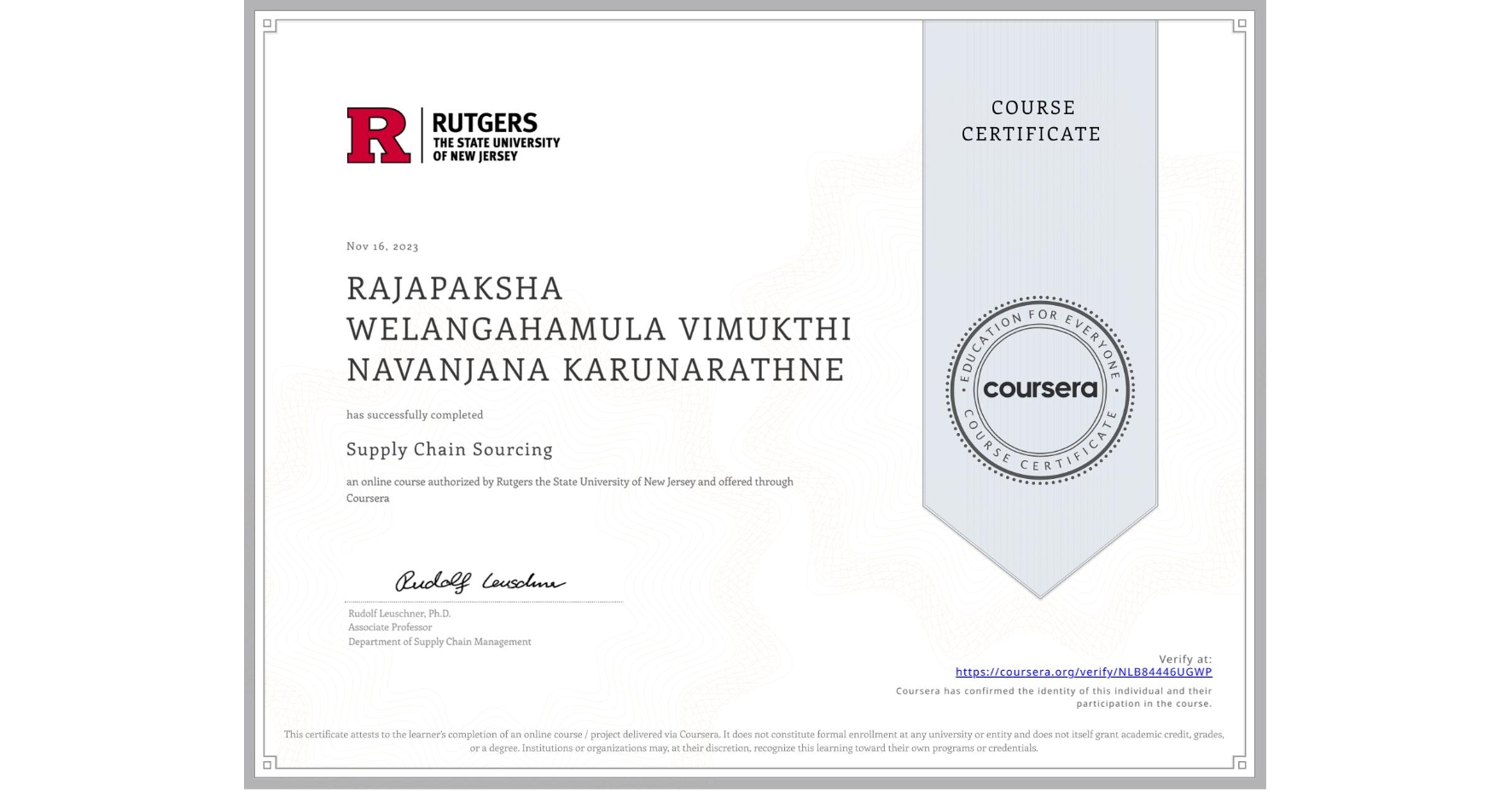 View certificate for RAJAPAKSHA WELANGAHAMULA VIMUKTHI NAVANJANA KARUNARATHNE, Supply Chain Sourcing, an online non-credit course authorized by Rutgers the State University of New Jersey and offered through Coursera