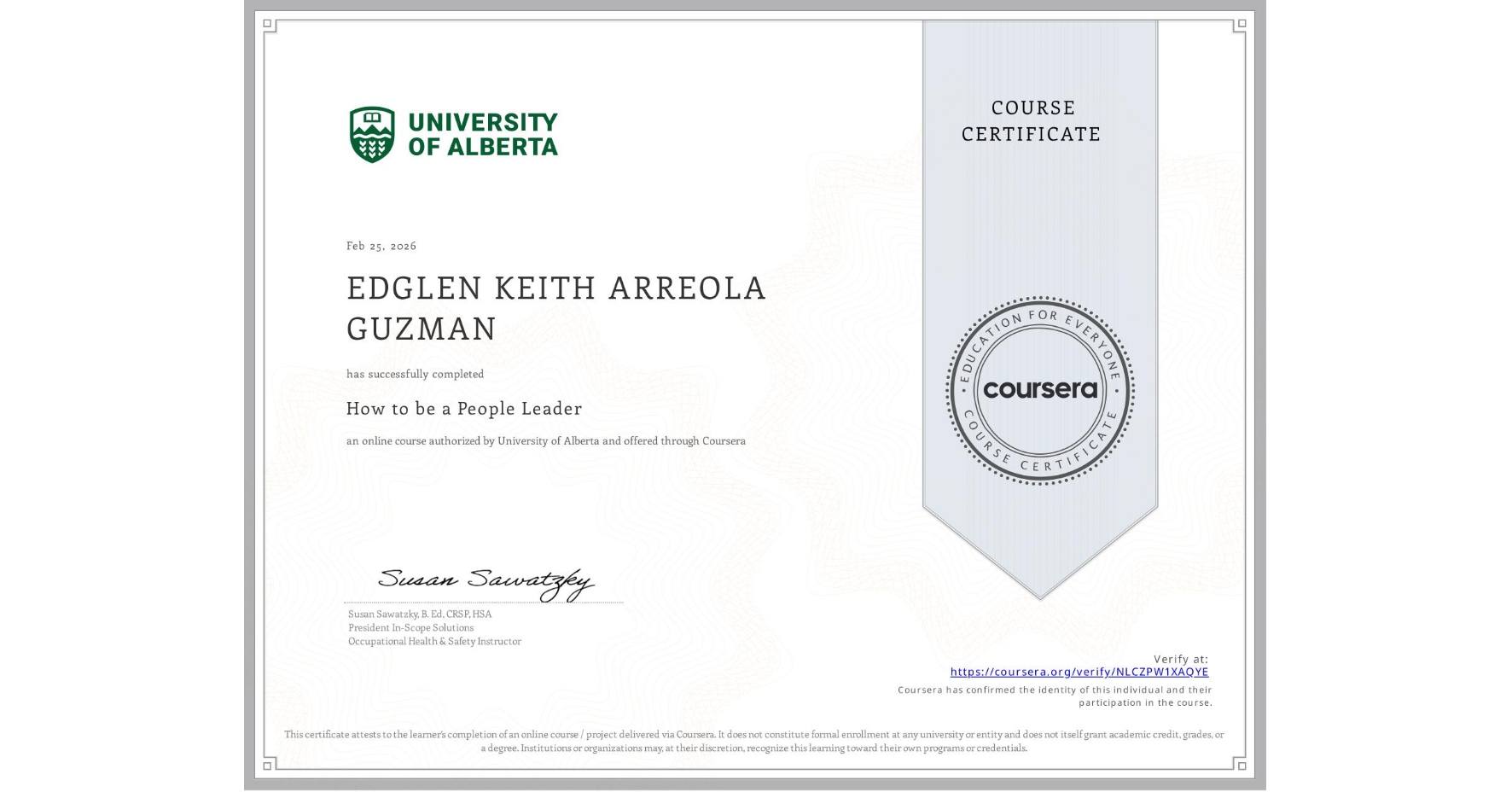 View certificate for EDGLEN KEITH ARREOLA GUZMAN, How to be a People Leader, an online non-credit course authorized by University of Alberta and offered through Coursera