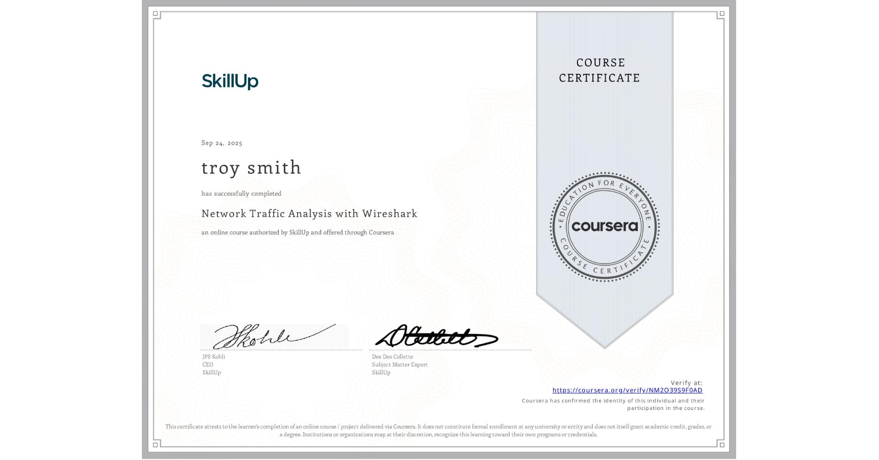 View certificate for troy smith, Network Traffic Analysis with Wireshark, an online non-credit course authorized by SkillUp and offered through Coursera