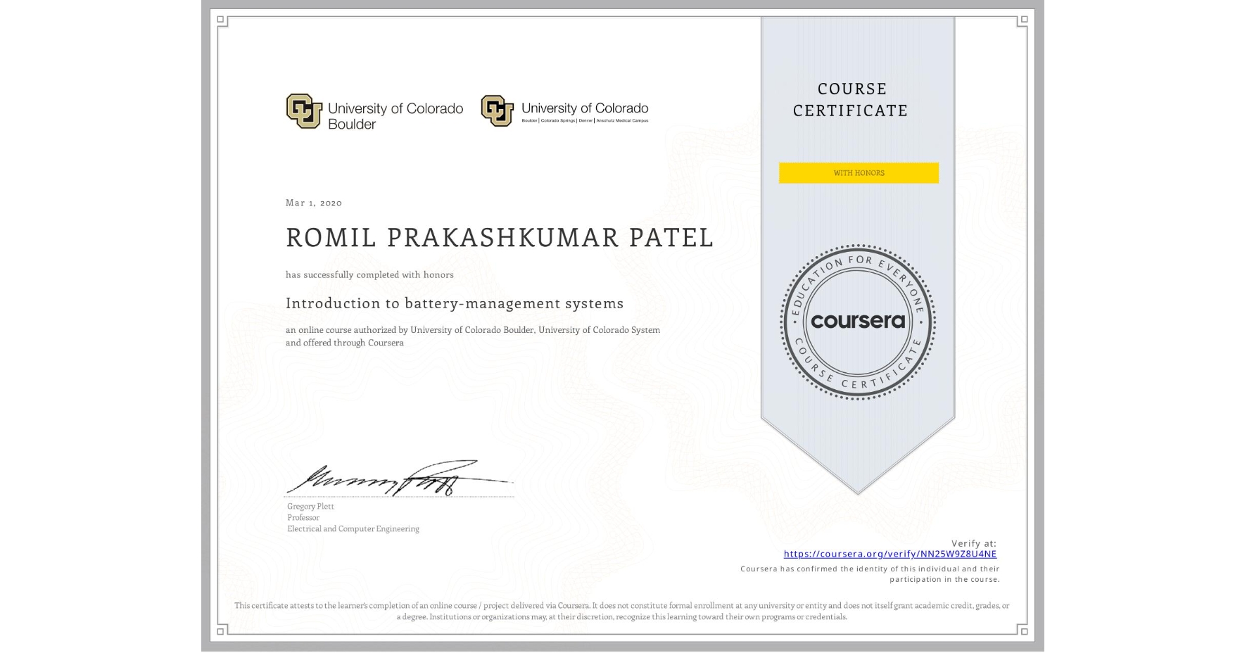 View certificate for ROMIL PRAKASHKUMAR PATEL, Introduction to battery-management systems, an online non-credit course authorized by University of Colorado Boulder & University of Colorado System and offered through Coursera