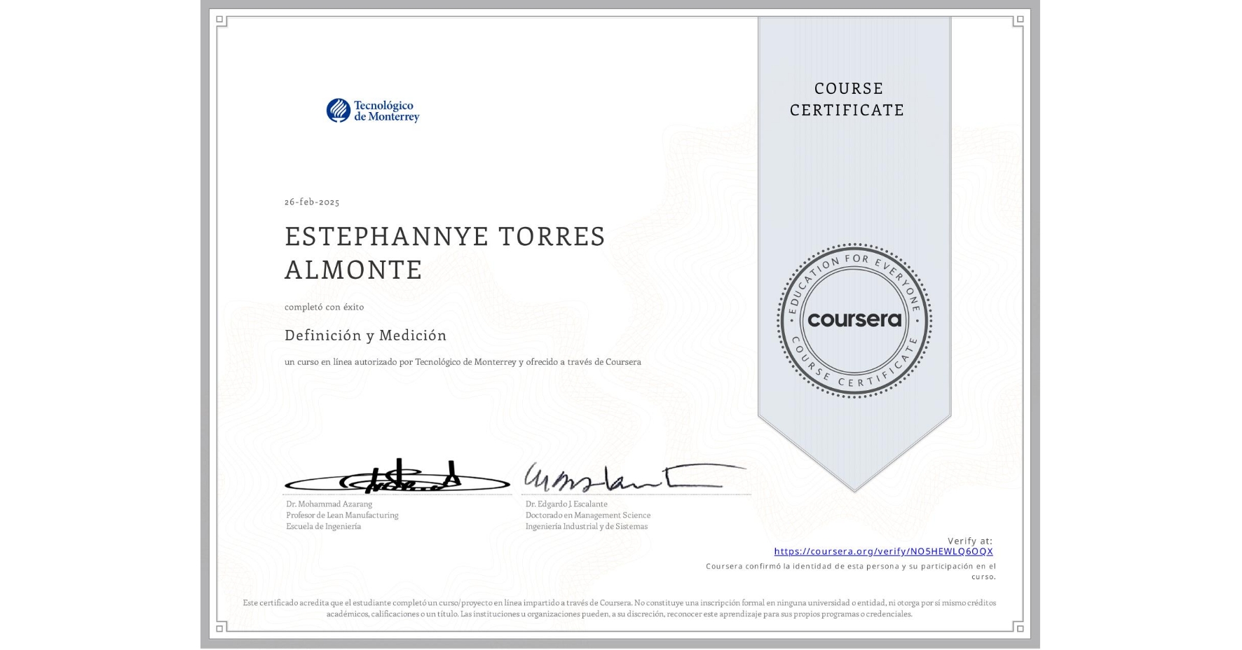 View certificate for ESTEPHANNYE TORRES ALMONTE, Definición y Medición, an online non-credit course authorized by Tecnológico de Monterrey and offered through Coursera