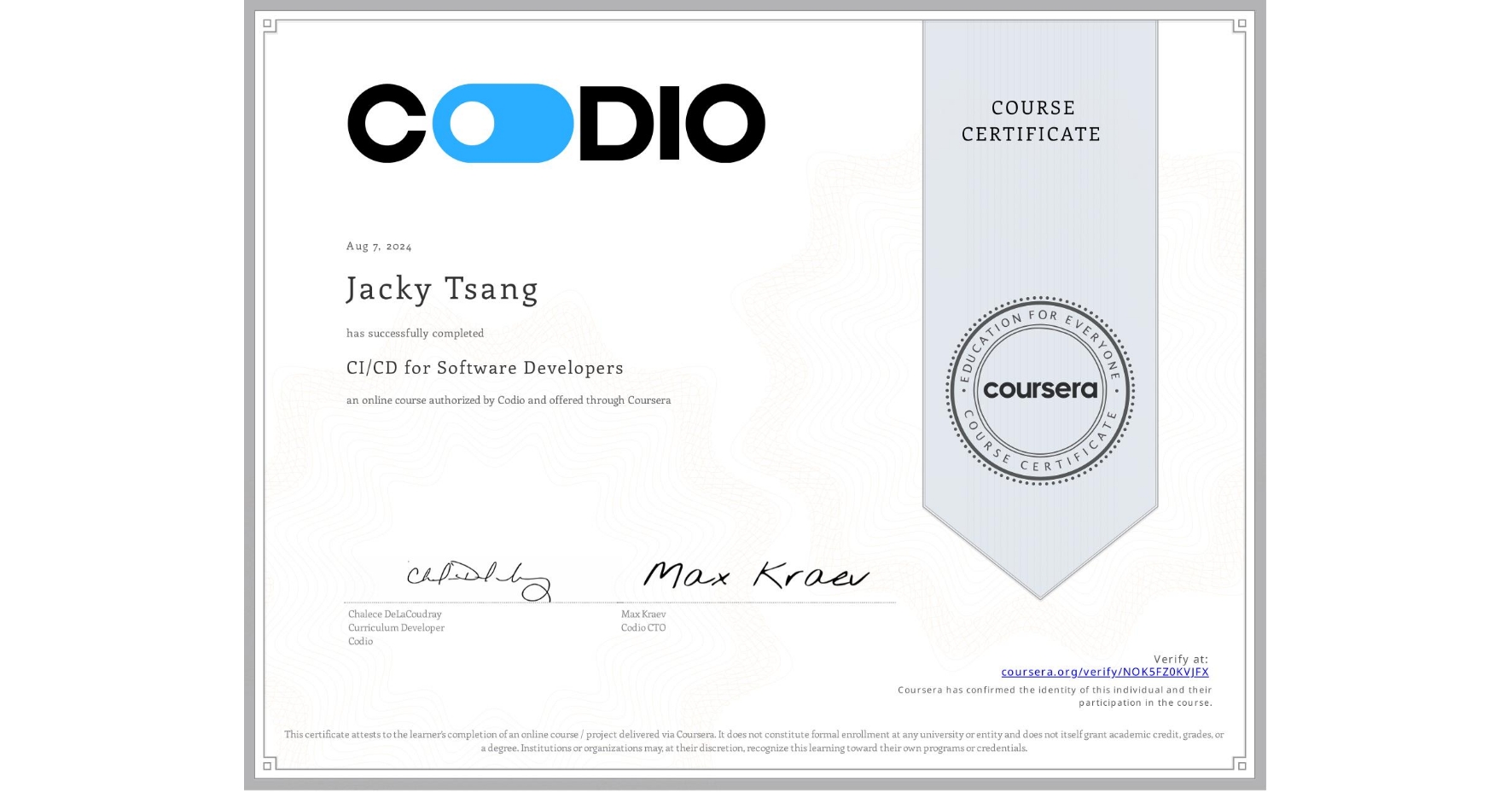 View certificate for Jacky Tsang, CI/CD for Software Developers, an online non-credit course authorized by Codio and offered through Coursera