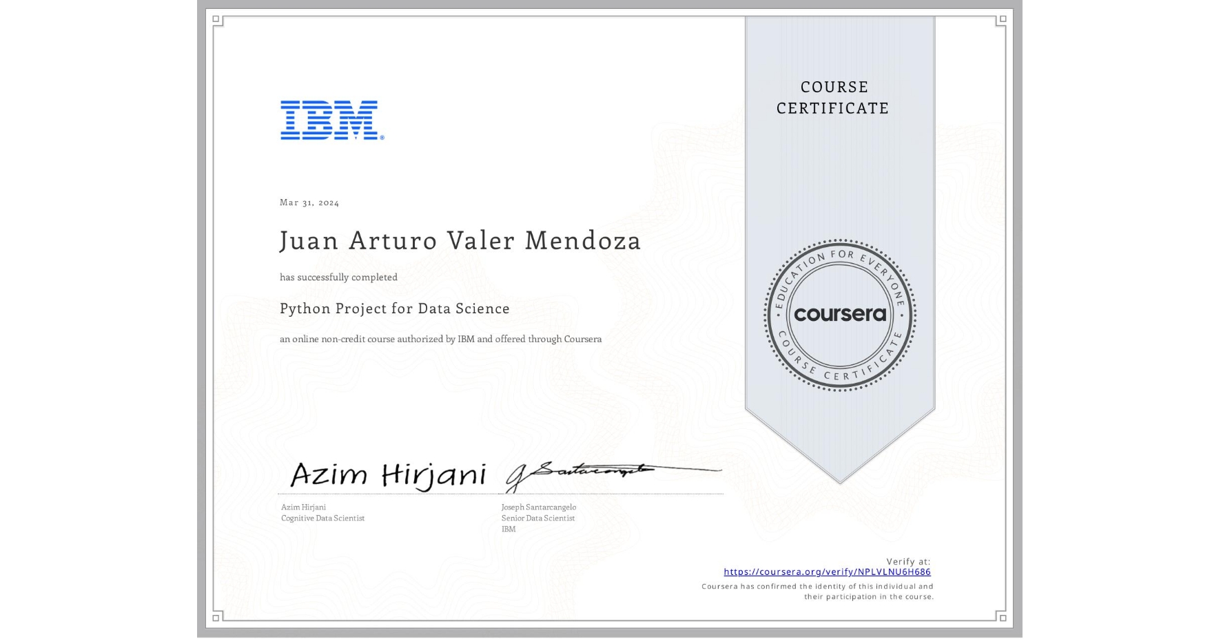 View certificate for Juan Arturo  Valer Mendoza, Python Project for Data Science, an online non-credit course authorized by IBM and offered through Coursera