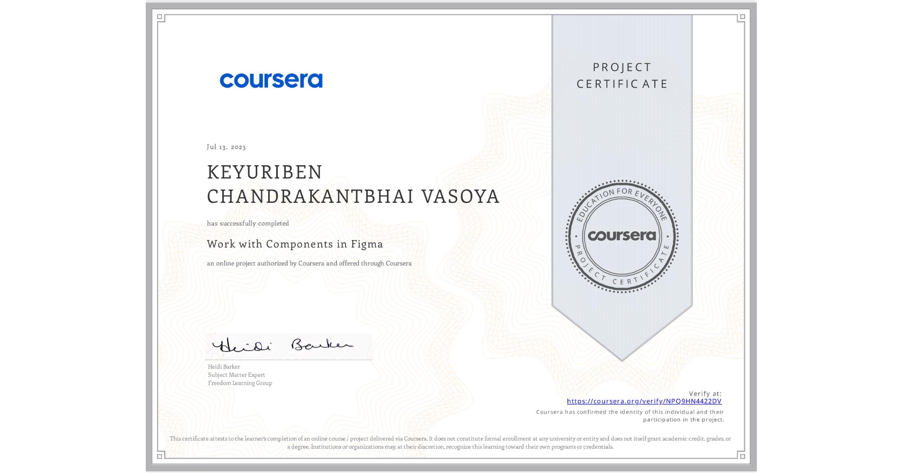 View certificate for KEYURIBEN CHANDRAKANTBHAI  VASOYA, Work with Components in Figma, an online non-credit course authorized by Coursera and offered through Coursera