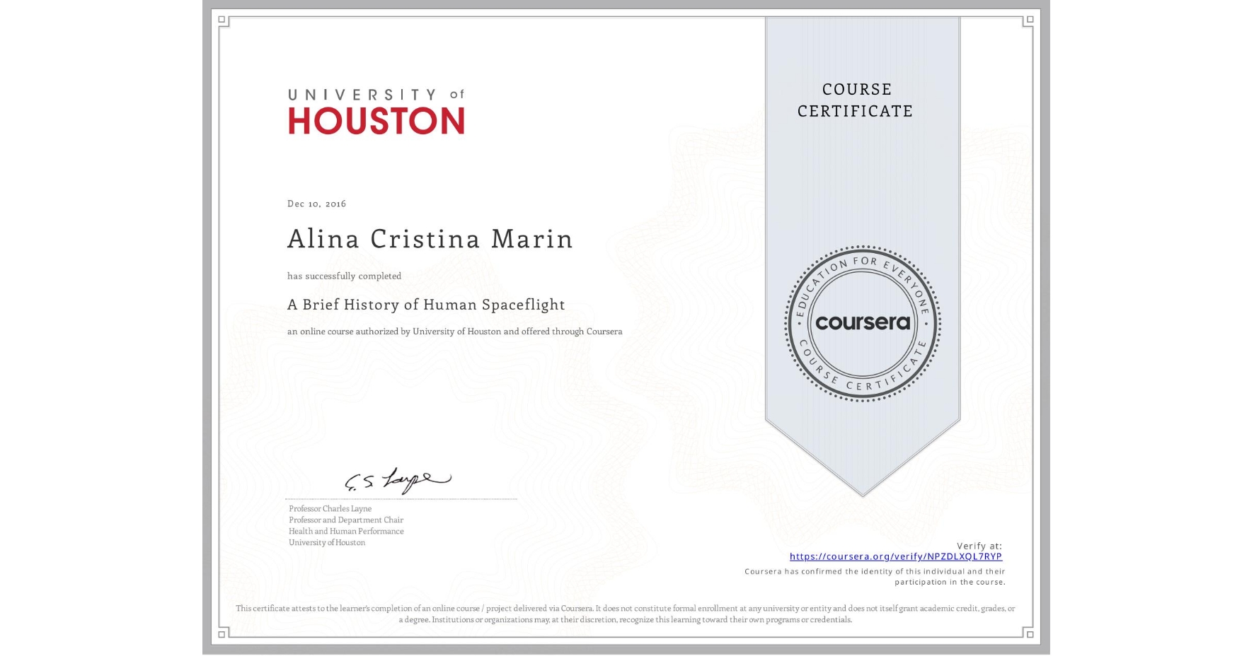 View certificate for Alina Cristina Marin, A Brief History of Human Spaceflight, an online non-credit course authorized by University of Houston and offered through Coursera