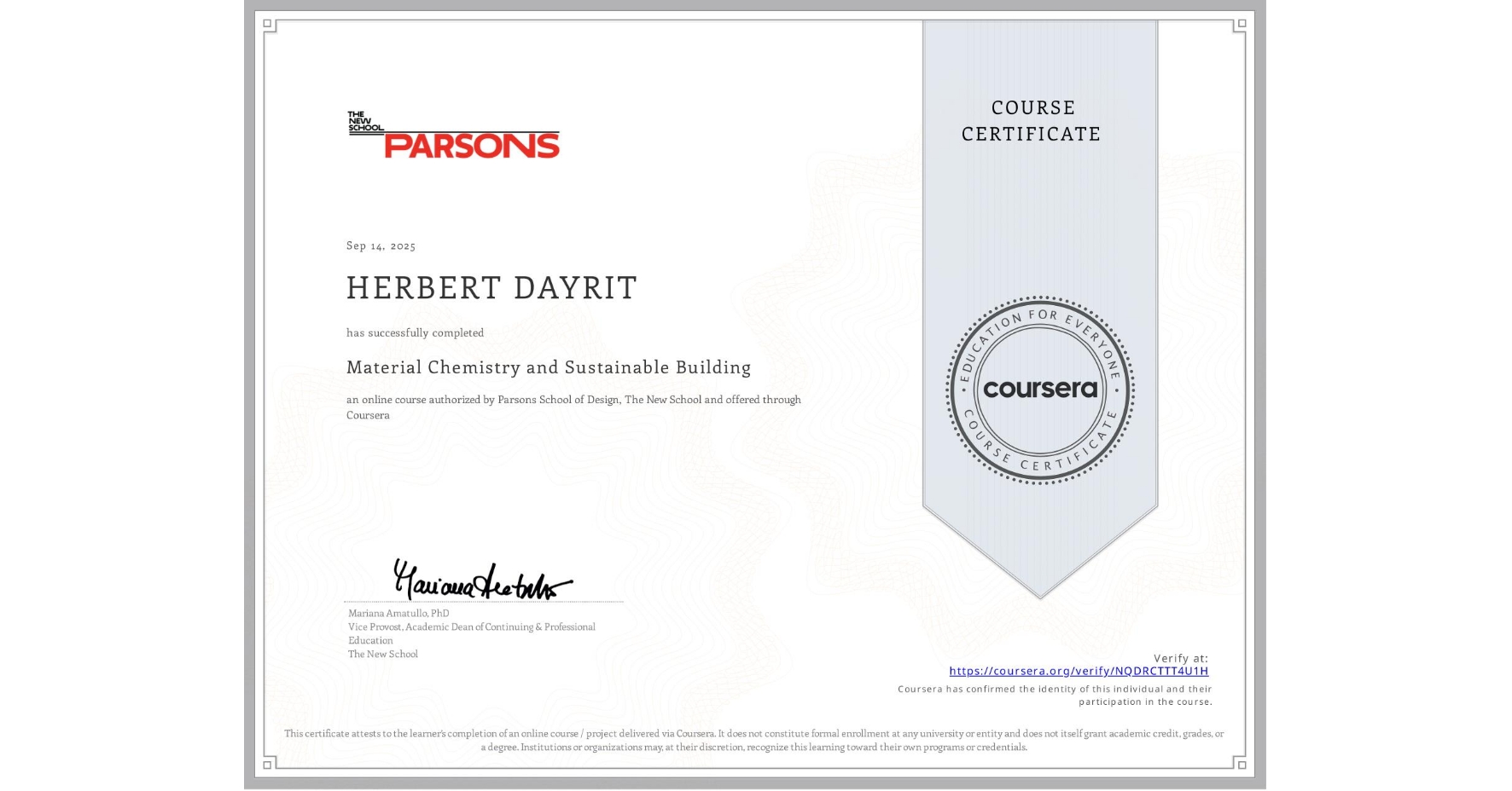 View certificate for HERBERT DAYRIT, Material Chemistry and Sustainable Building, an online non-credit course authorized by Parsons School of Design, The New School and offered through Coursera