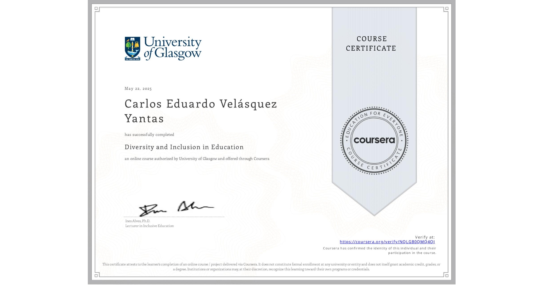 View certificate for Carlos Eduardo Velásquez Yantas, Diversity and Inclusion in Education, an online non-credit course authorized by University of Glasgow and offered through Coursera