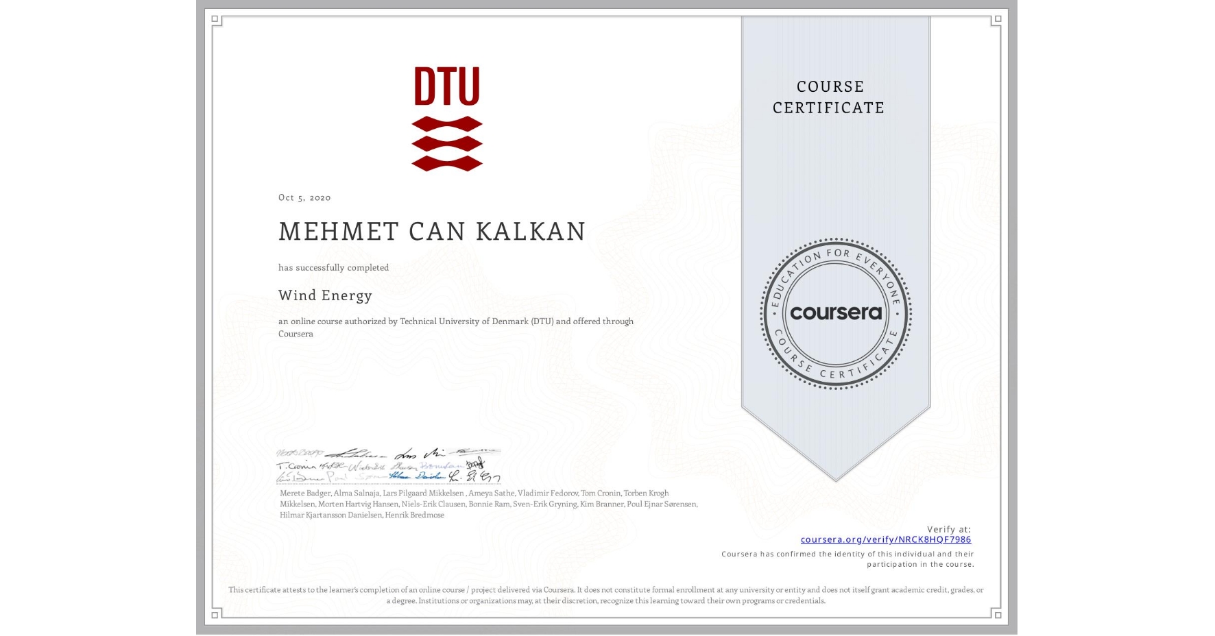 View certificate for MEHMET CAN  KALKAN, Wind Energy, an online non-credit course authorized by Technical University of Denmark (DTU) and offered through Coursera
