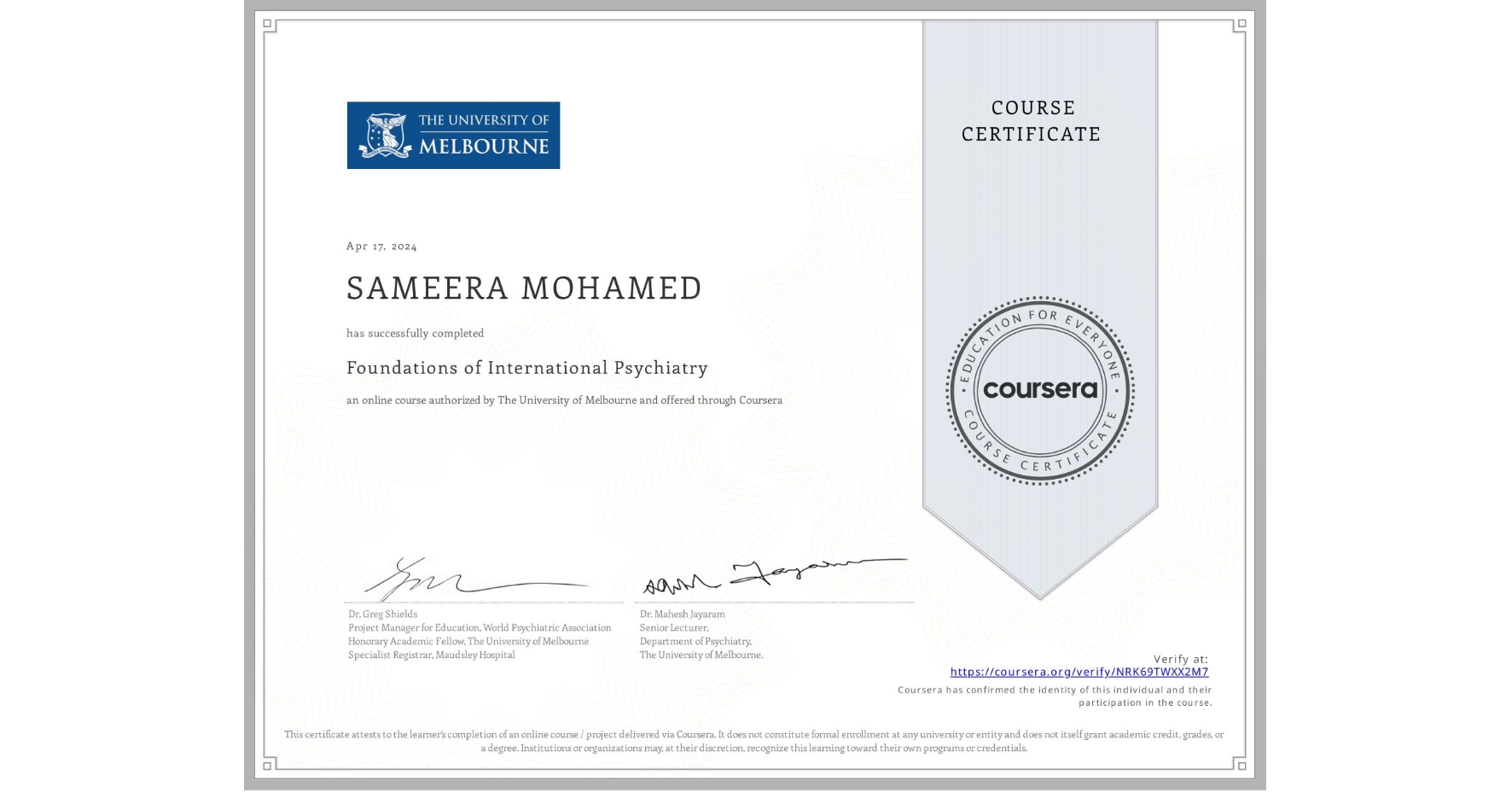 View certificate for SAMEERA MOHAMED, Foundations of International Psychiatry, an online non-credit course authorized by The University of Melbourne and offered through Coursera