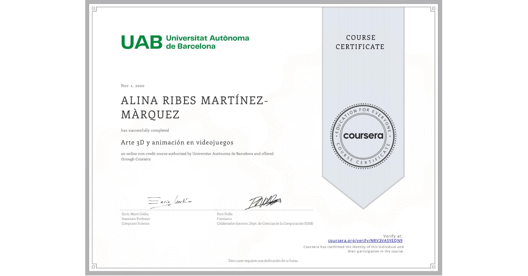 View certificate for ALINA RIBES MARTÍNEZ-MÀRQUEZ, Arte 3D y animación en videojuegos, an online non-credit course authorized by Universitat Autònoma de Barcelona and offered through Coursera
