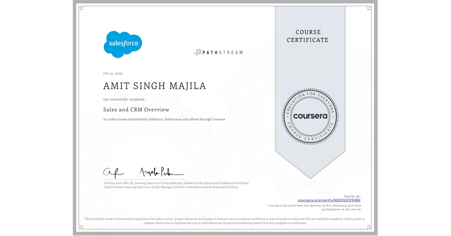 View certificate for AMIT SINGH MAJILA, Sales and CRM Overview, an online non-credit course authorized by Salesforce & Pathstream and offered through Coursera
