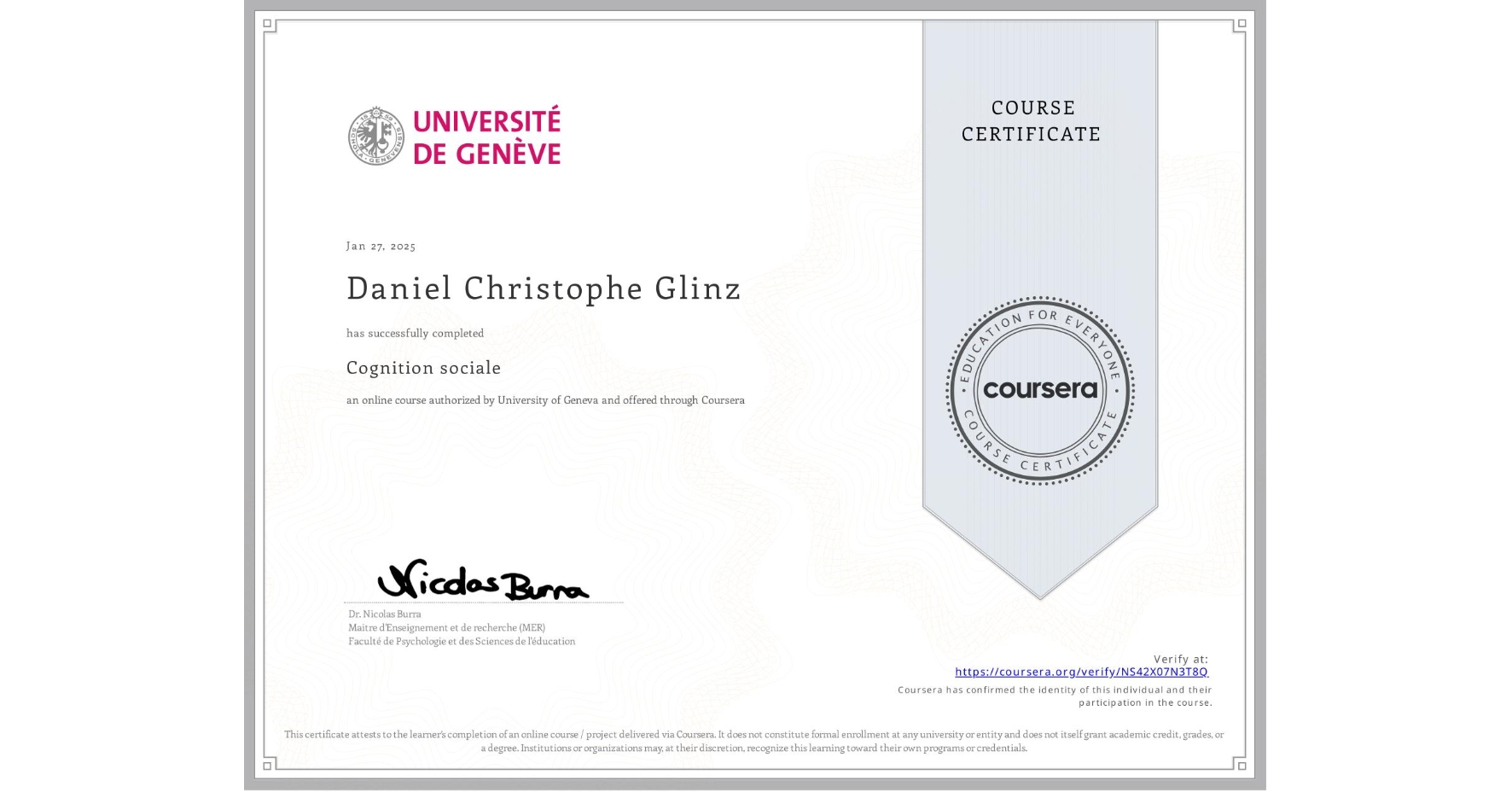 View certificate for Daniel Christophe Glinz, Cognition sociale, an online non-credit course authorized by University of Geneva and offered through Coursera