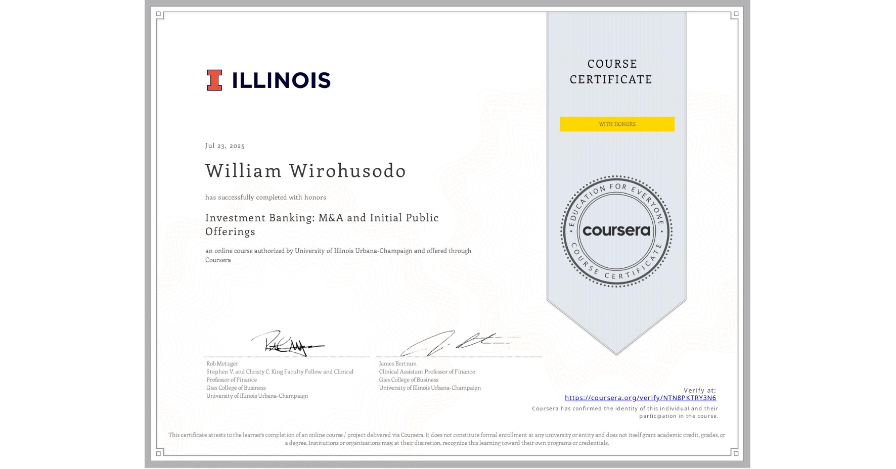 View certificate for William Wirohusodo, Investment Banking: M&A and Initial Public Offerings, an online non-credit course authorized by University of Illinois Urbana-Champaign and offered through Coursera