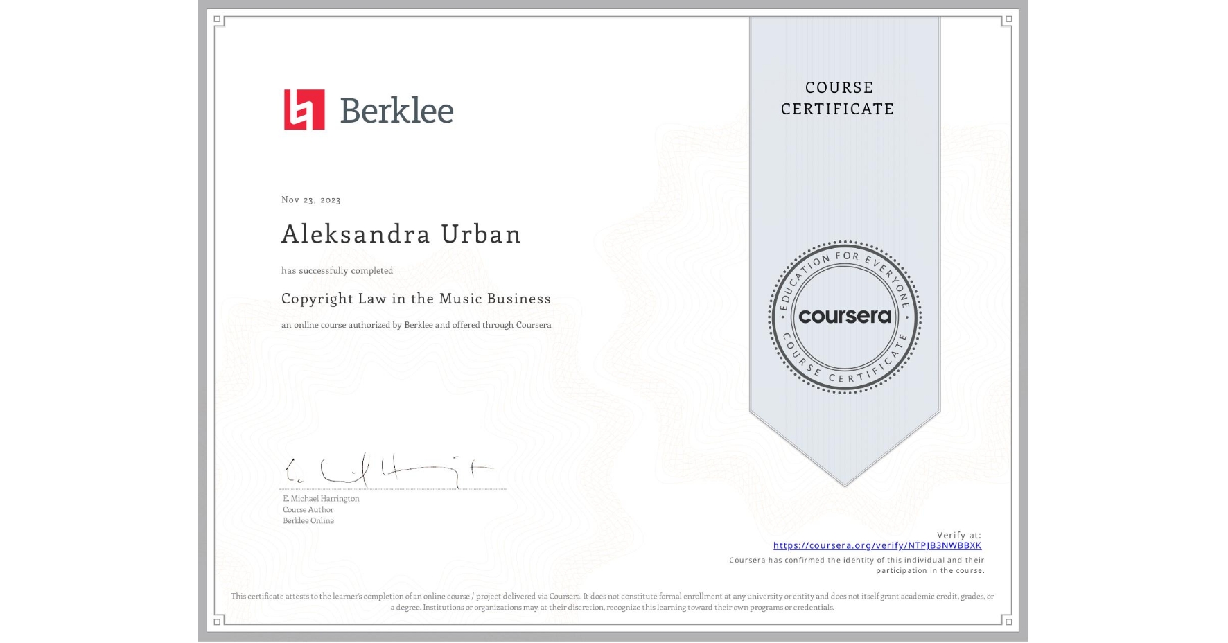 View certificate for Aleksandra Urban, Copyright Law in the Music Business, an online non-credit course authorized by Berklee and offered through Coursera