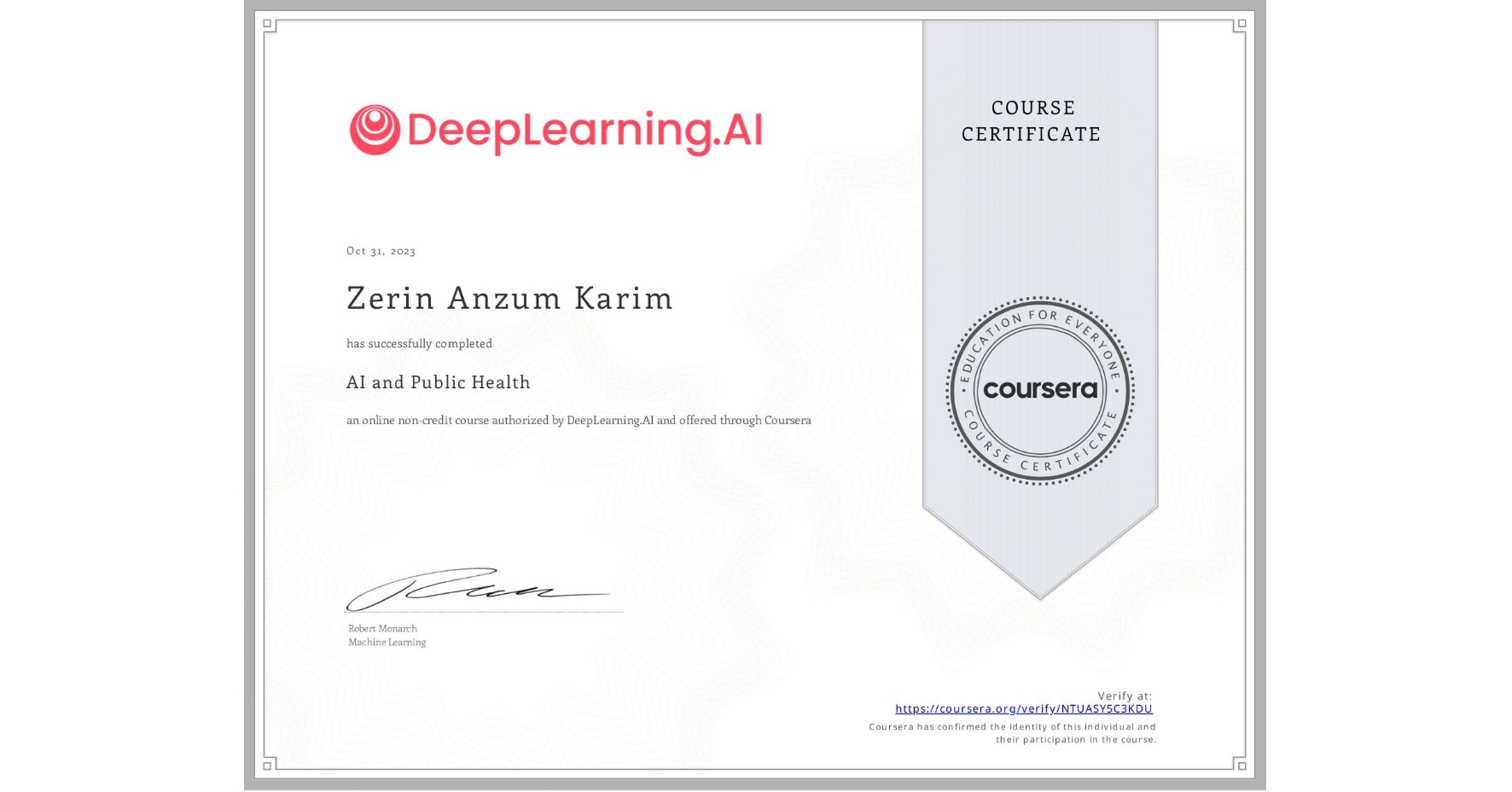 View certificate for Zerin Anzum Karim, AI and Public Health, an online non-credit course authorized by DeepLearning.AI and offered through Coursera