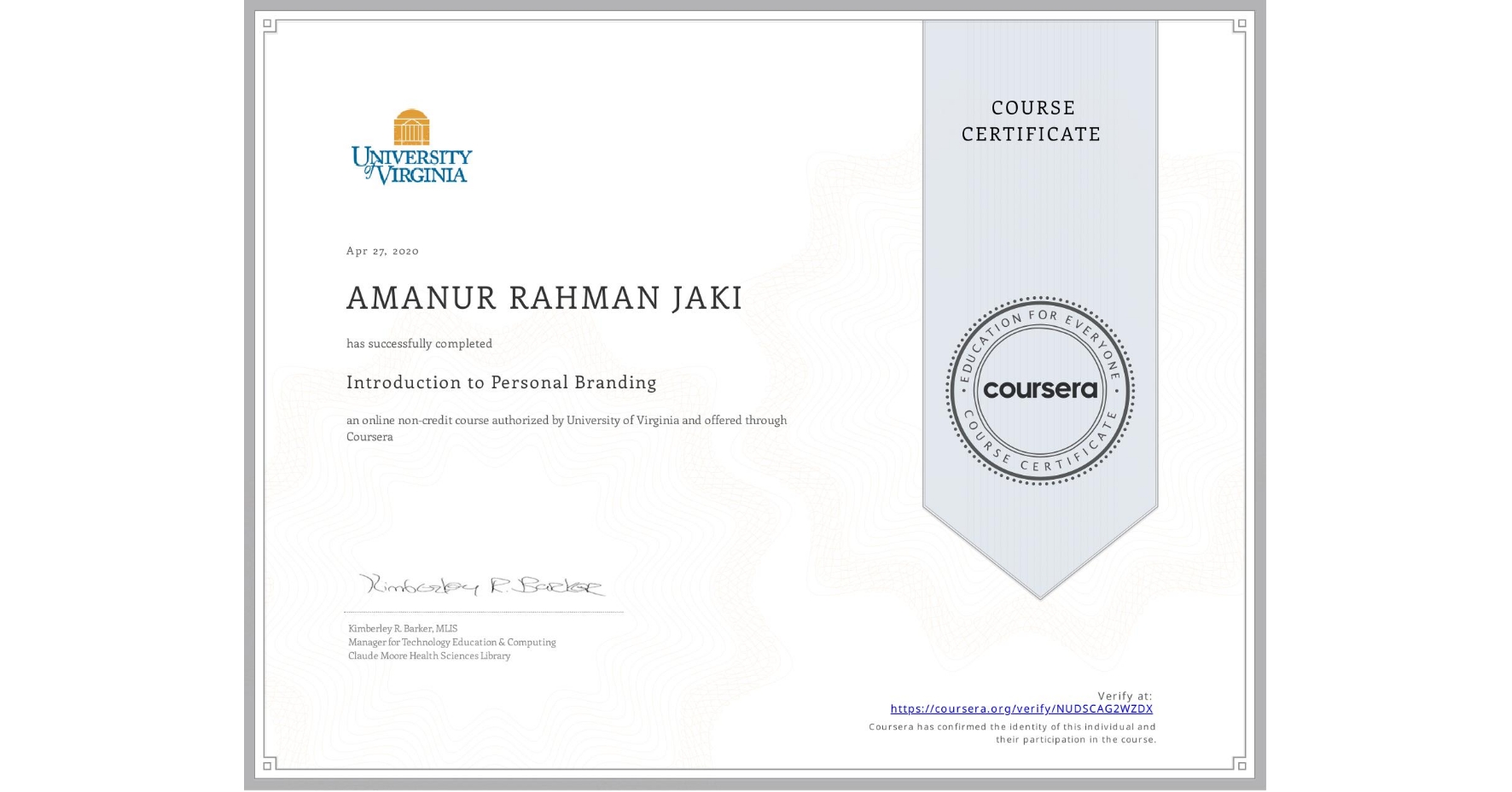 View certificate for AMANUR RAHMAN  JAKI, Introduction to Personal Branding, an online non-credit course authorized by University of Virginia and offered through Coursera